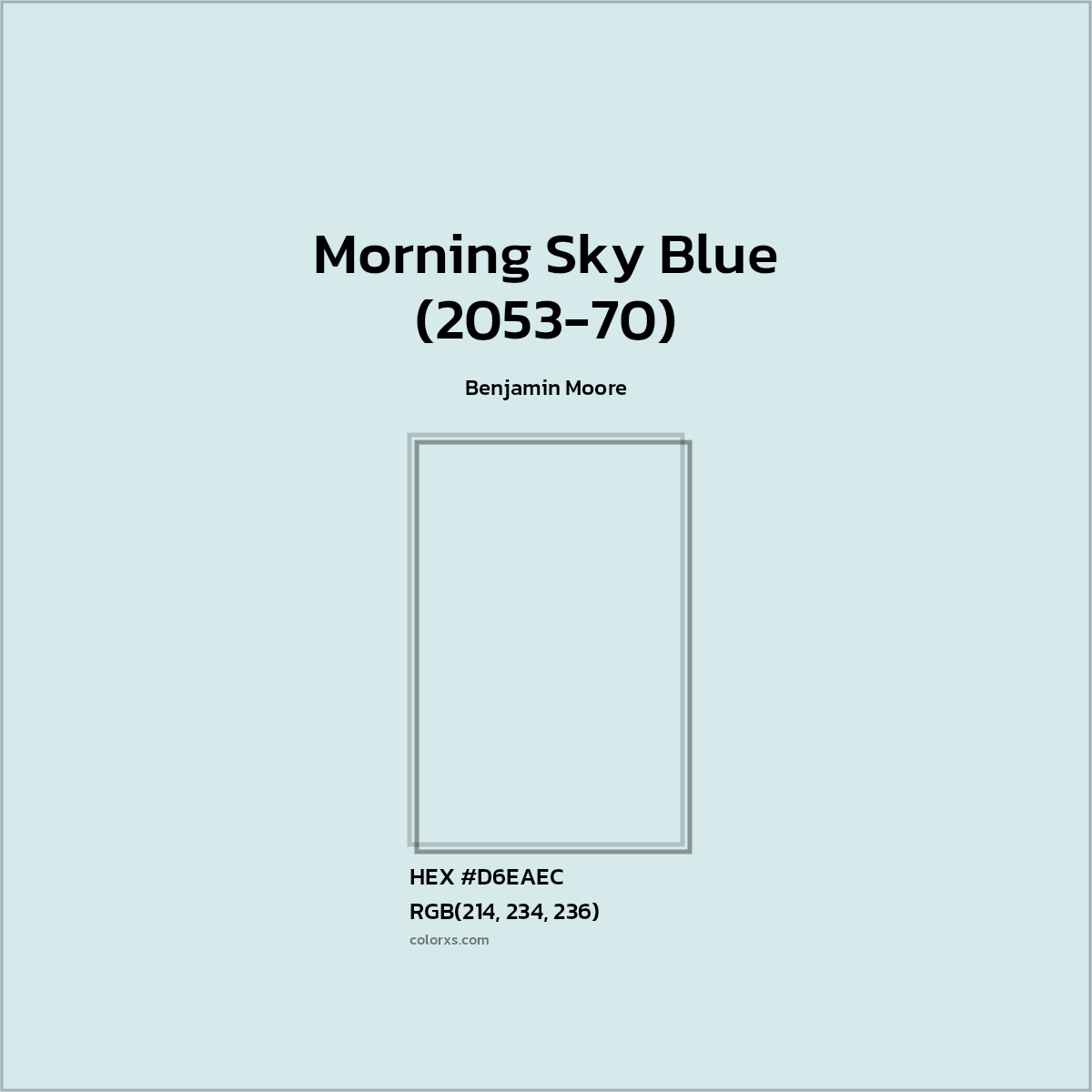 #D6EAEC Morning Sky Blue (2053-70) Paint Benjamin Moore - Color codes and meaning | Matching colors and paints