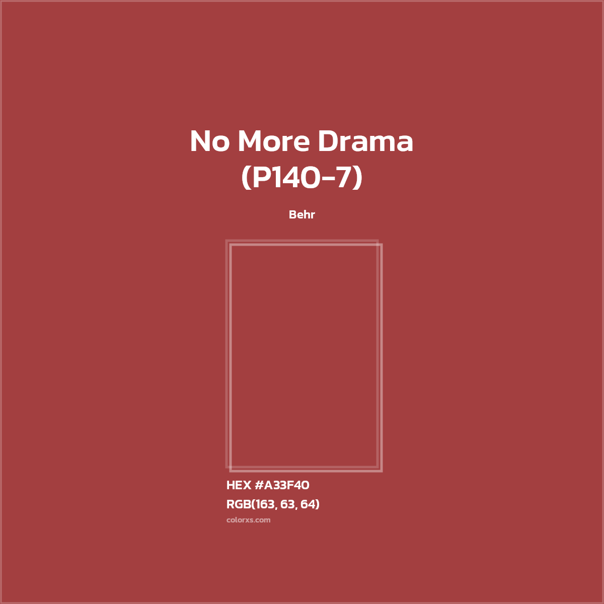 #A33F40 No More Drama (P140-7) Paint Behr - Color codes and meaning | Matching colors and paints
