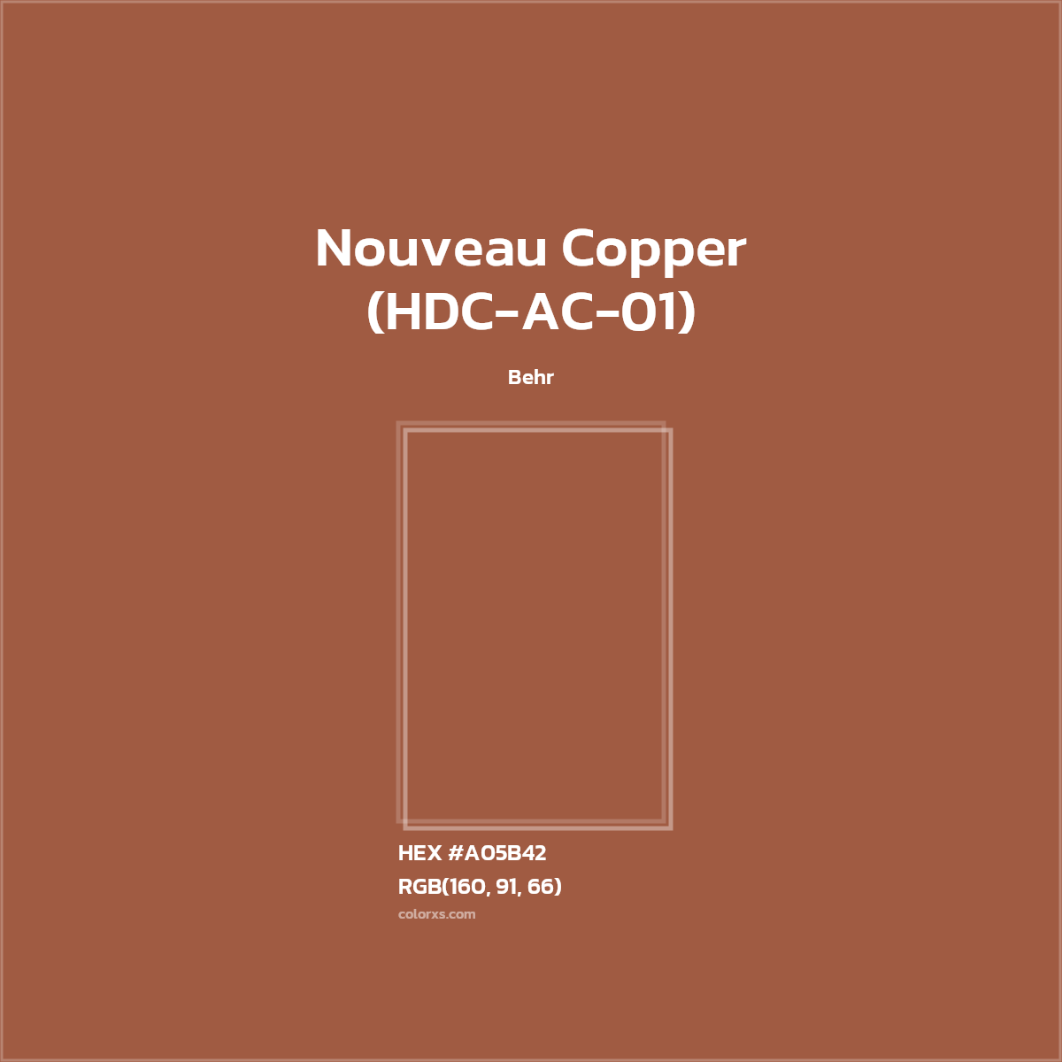 #A05B42 Nouveau Copper (HDC-AC-01) Paint Behr - Color codes and meaning | Matching colors and paints