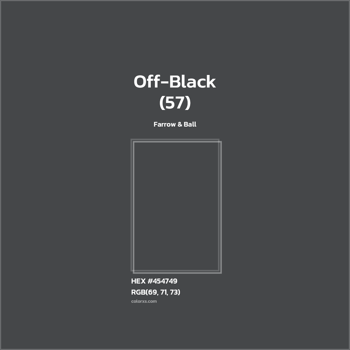 #454749 Off-Black (57) Paint Farrow & Ball - Color codes and meaning | Matching colors and paints