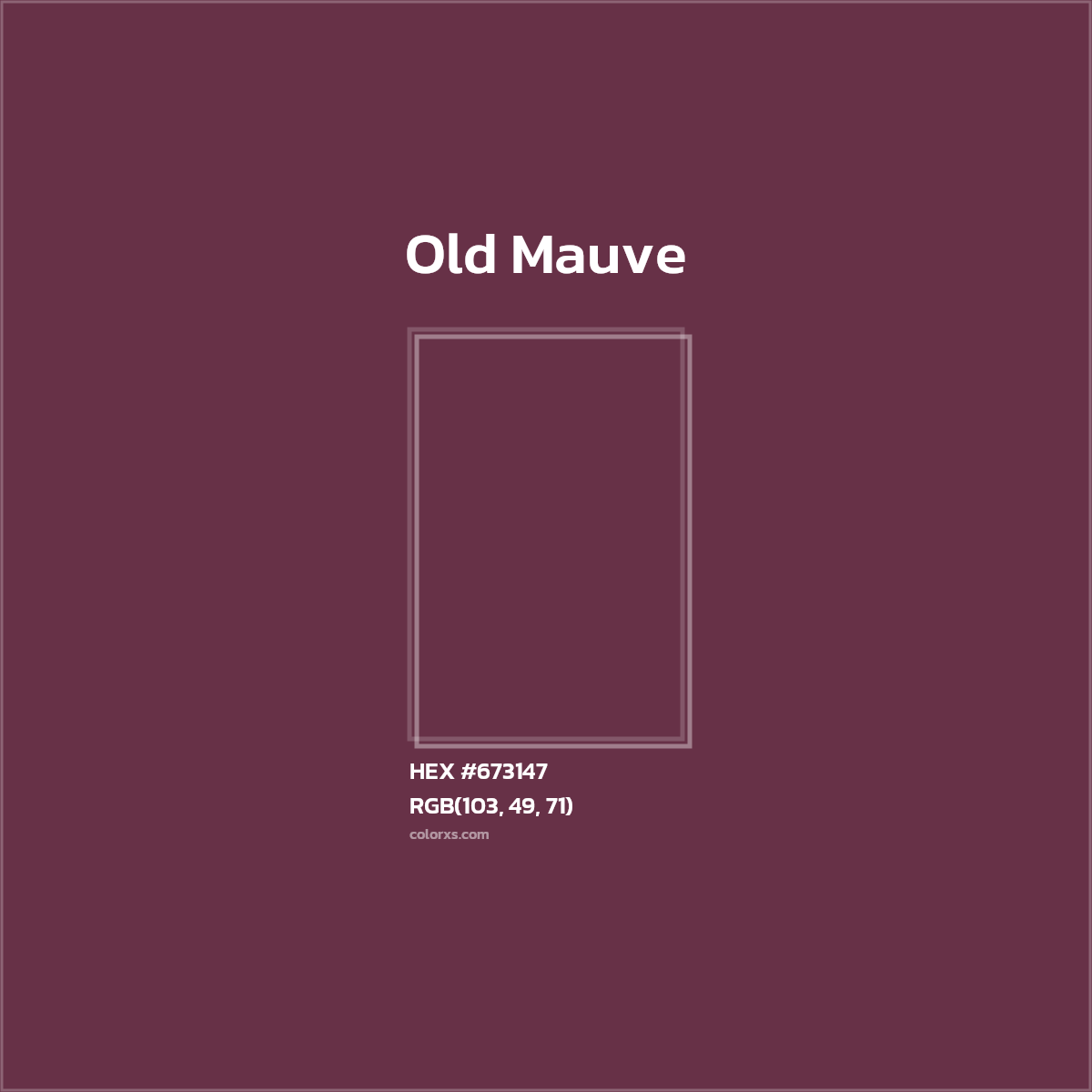 #673147 Old Mauve Color  - Color codes and meaning | Matching colors and paints