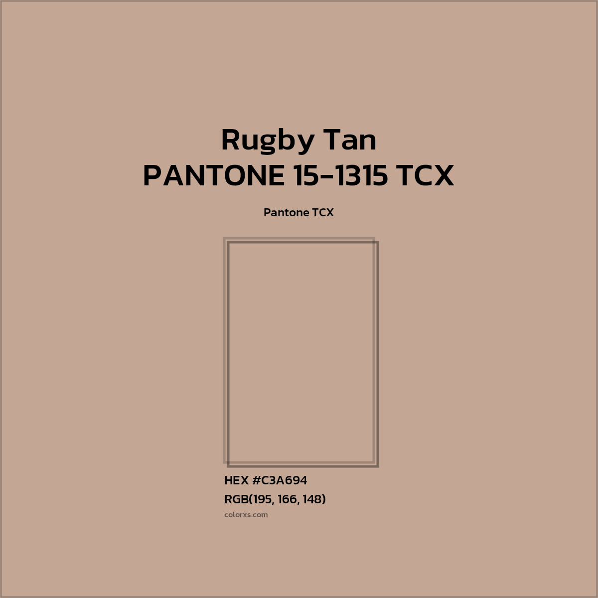#C2A594 PANTONE 15-1315 TCX - Rugby Tan CMS Pantone TCX - Color codes and meaning | Matching colors and paints