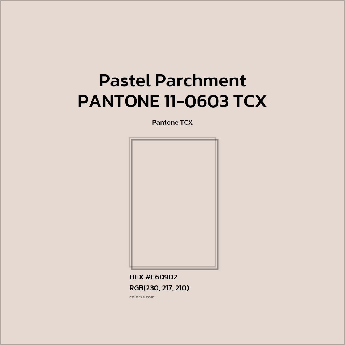 #E5D9D3 PANTONE 11-0603 TCX - Pastel Parchment CMS Pantone TCX - Color codes and meaning | Matching colors and paints
