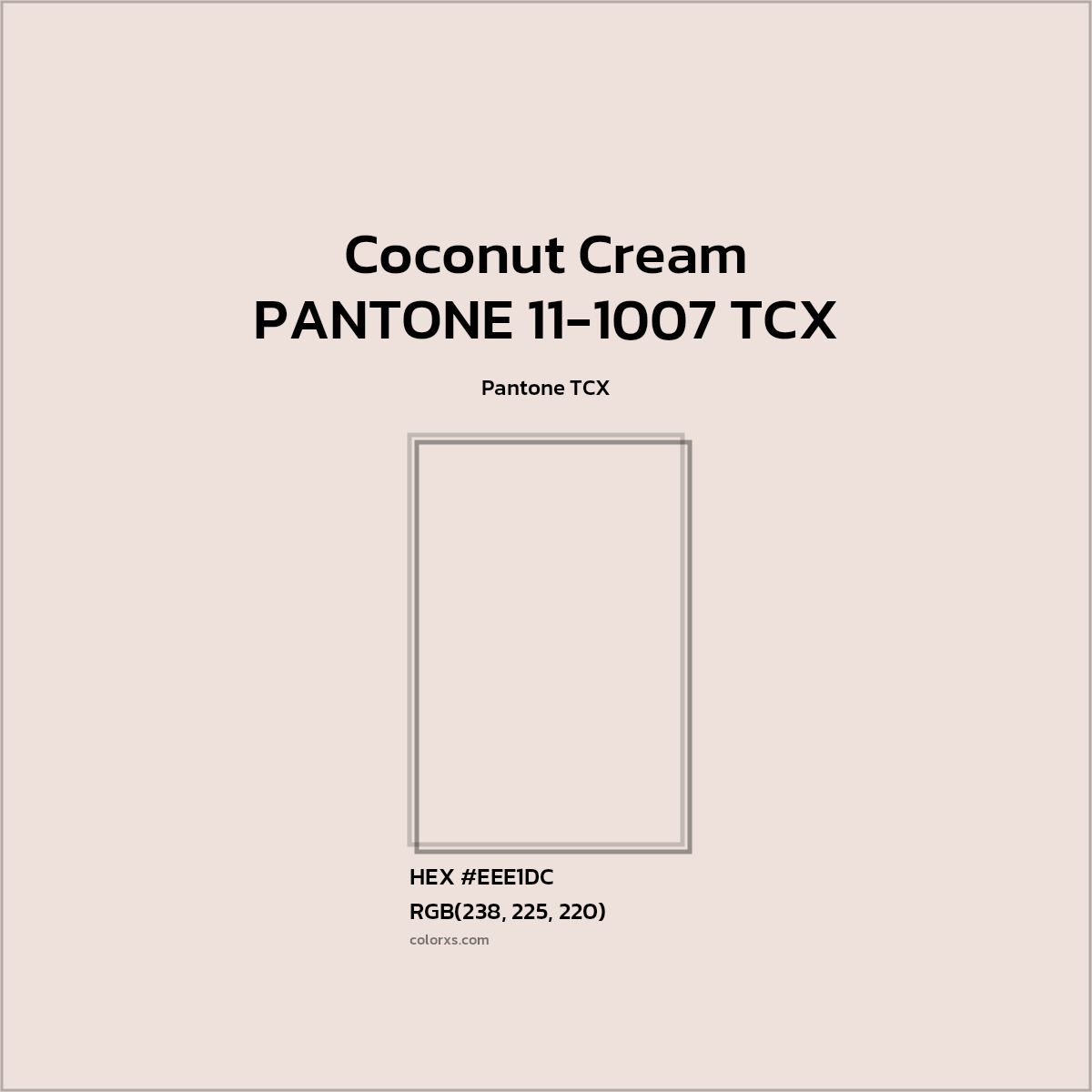 #EEE0DC PANTONE 11-1007 TCX - Coconut Cream CMS Pantone TCX - Color codes and meaning | Matching colors and paints