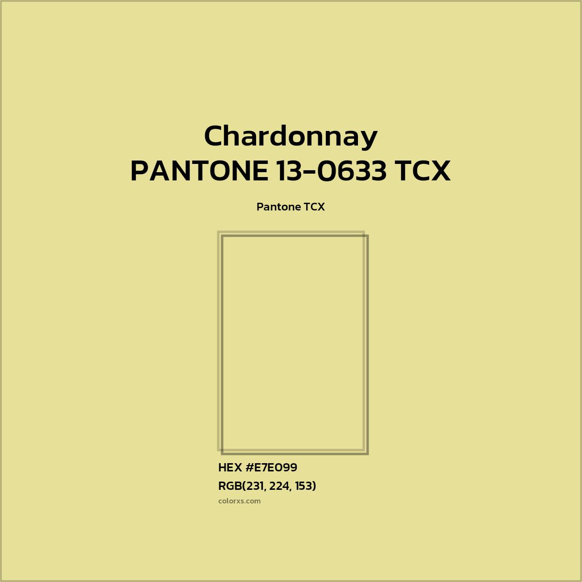 #E7DF99 PANTONE 13-0633 TCX - Chardonnay CMS Pantone TCX - Color codes and meaning | Matching colors and paints