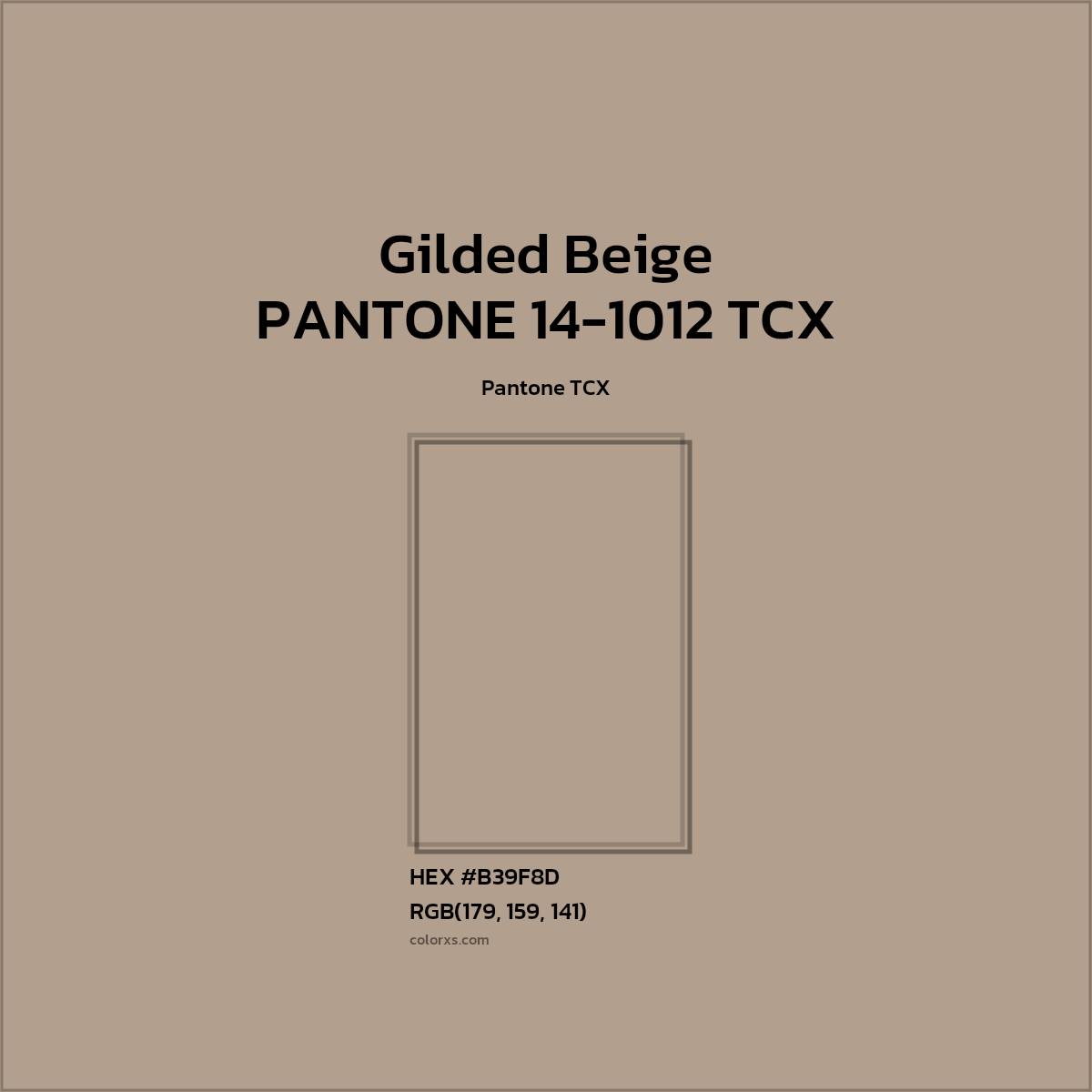 #B39F8D PANTONE 14-1012 TCX - Gilded Beige CMS Pantone TCX - Color codes and meaning | Matching colors and paints