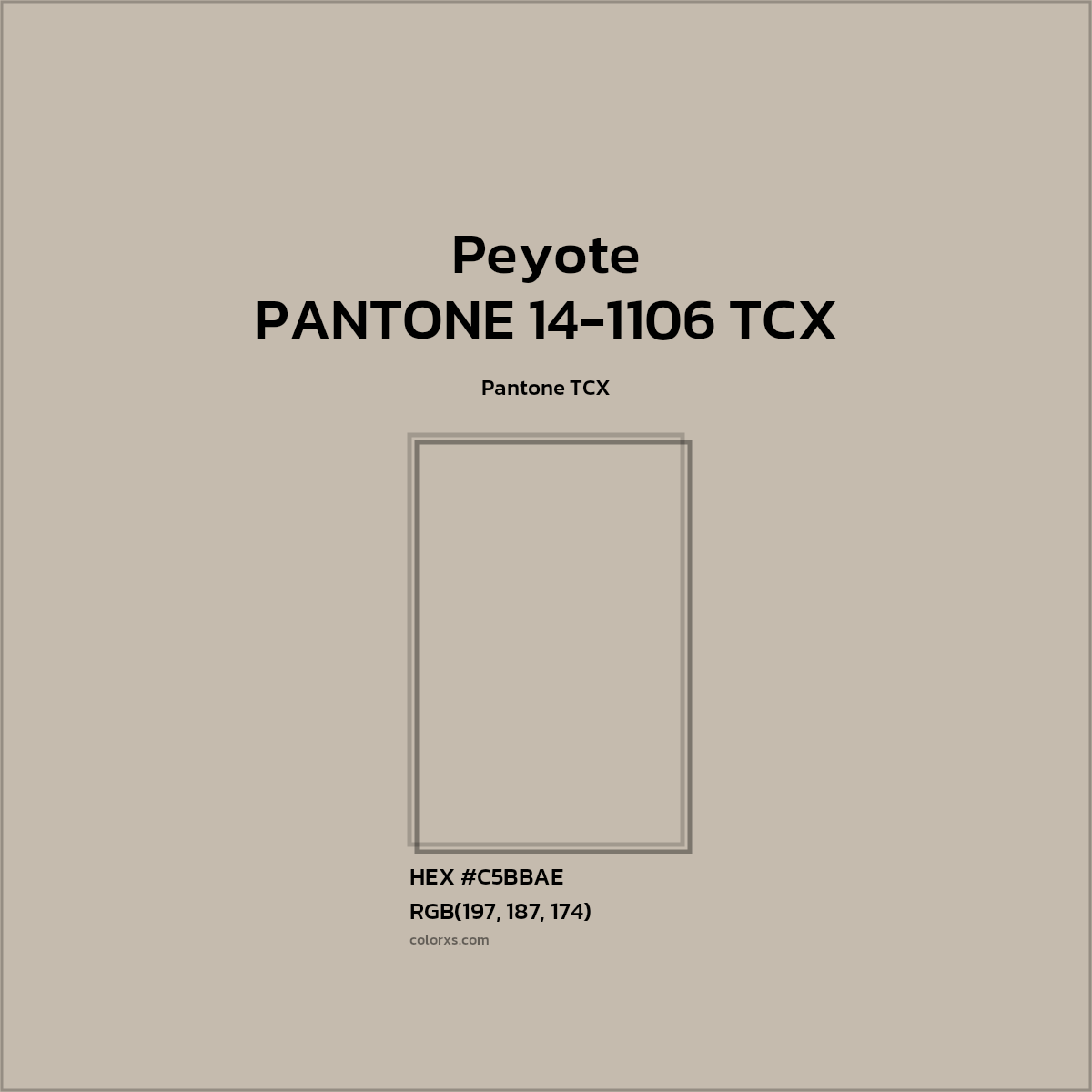 #C5BBAE PANTONE 14-1106 TCX - Peyote CMS Pantone TCX - Color codes and meaning | Matching colors and paints