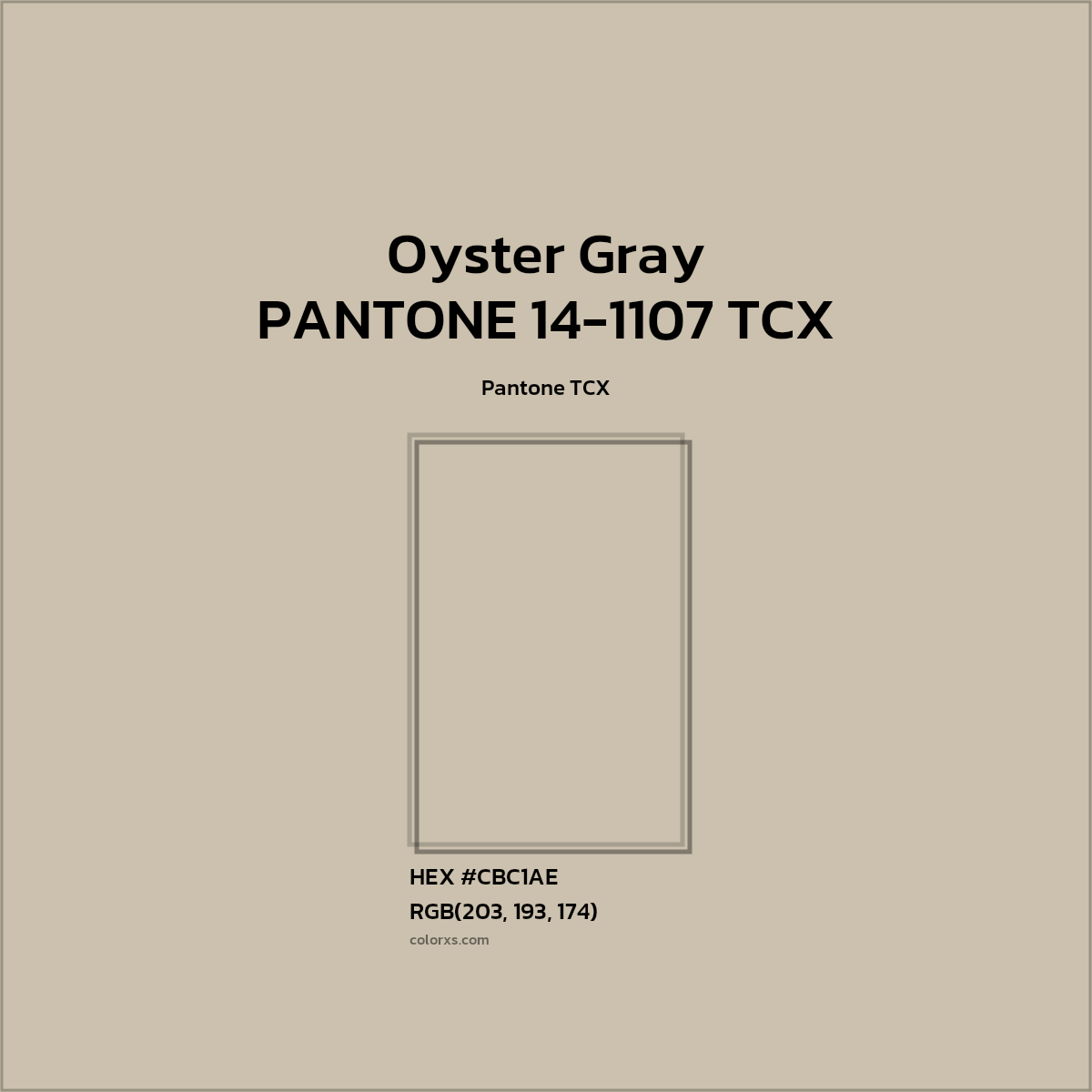 #CBC1AE PANTONE 14-1107 TCX - Oyster Gray CMS Pantone TCX - Color codes and meaning | Matching colors and paints