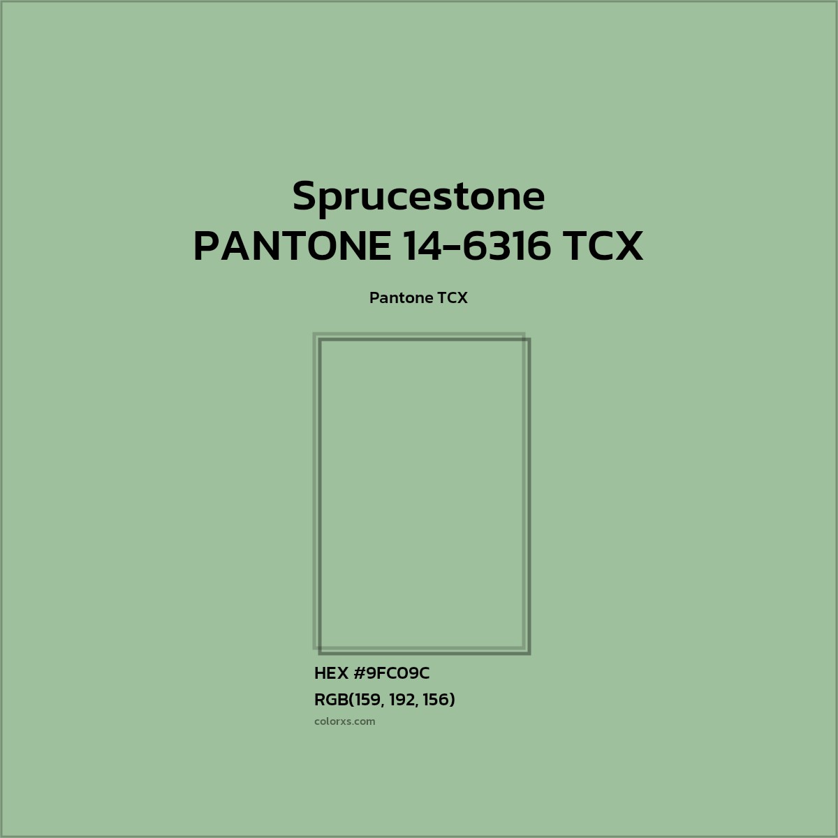 #9FC09C PANTONE 14-6316 TCX - Sprucestone CMS Pantone TCX - Color codes and meaning | Matching colors and paints