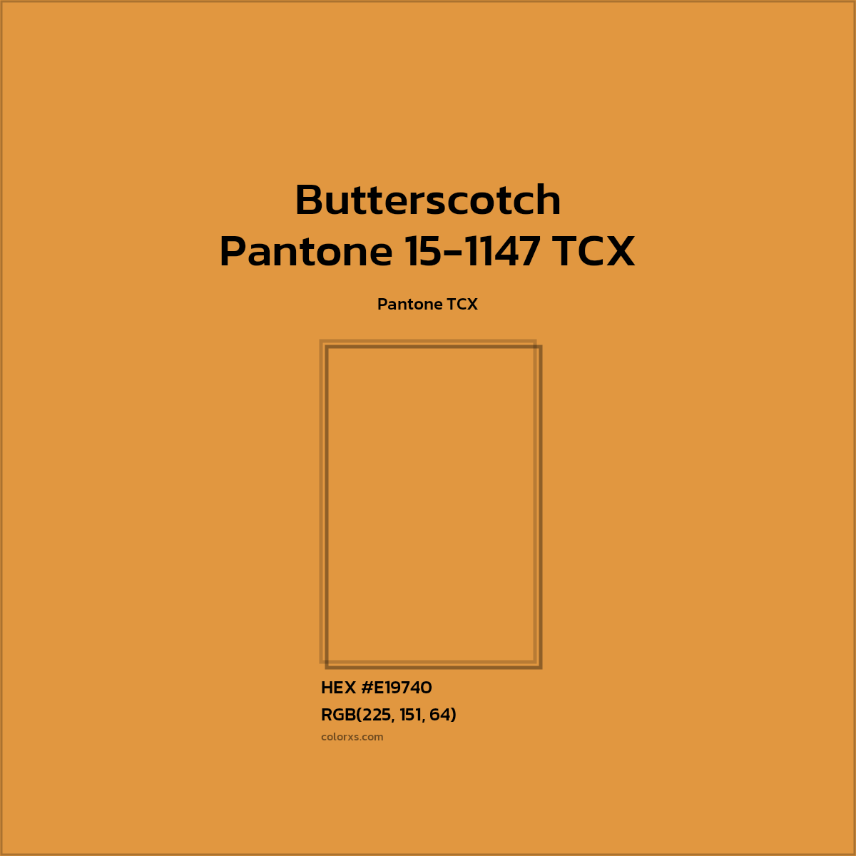#E19640 Pantone 15-1147 TCX - Butterscotch CMS Pantone TCX - Color codes and meaning | Matching colors and paints