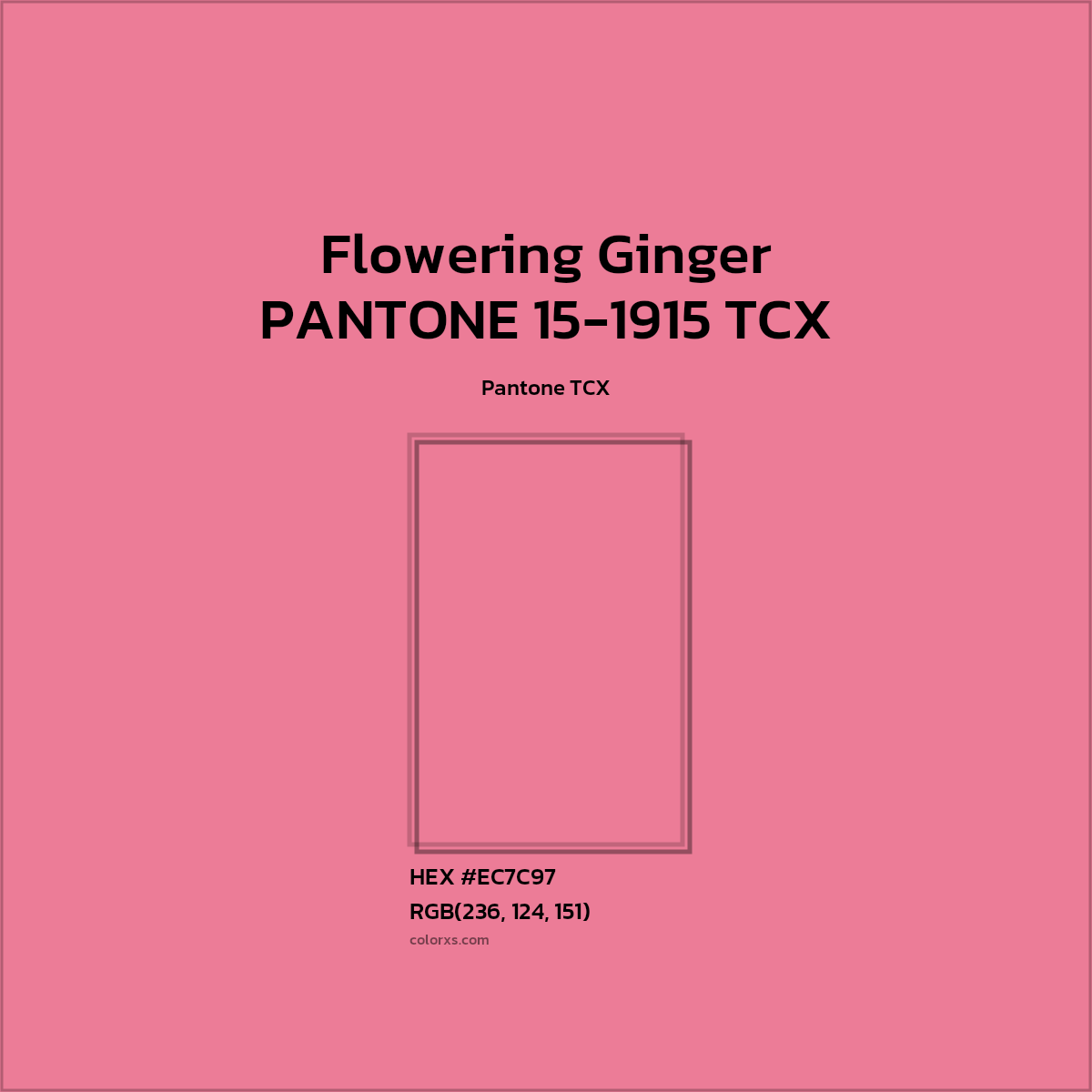 #EB7C96 PANTONE 15-1915 TCX - Flowering Ginger CMS Pantone TCX - Color codes and meaning | Matching colors and paints