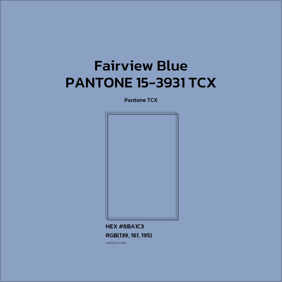 #8BA1C3 PANTONE 15-3931 TCX - Fairview Blue CMS Pantone TCX - Color codes and meaning | Matching colors and paints