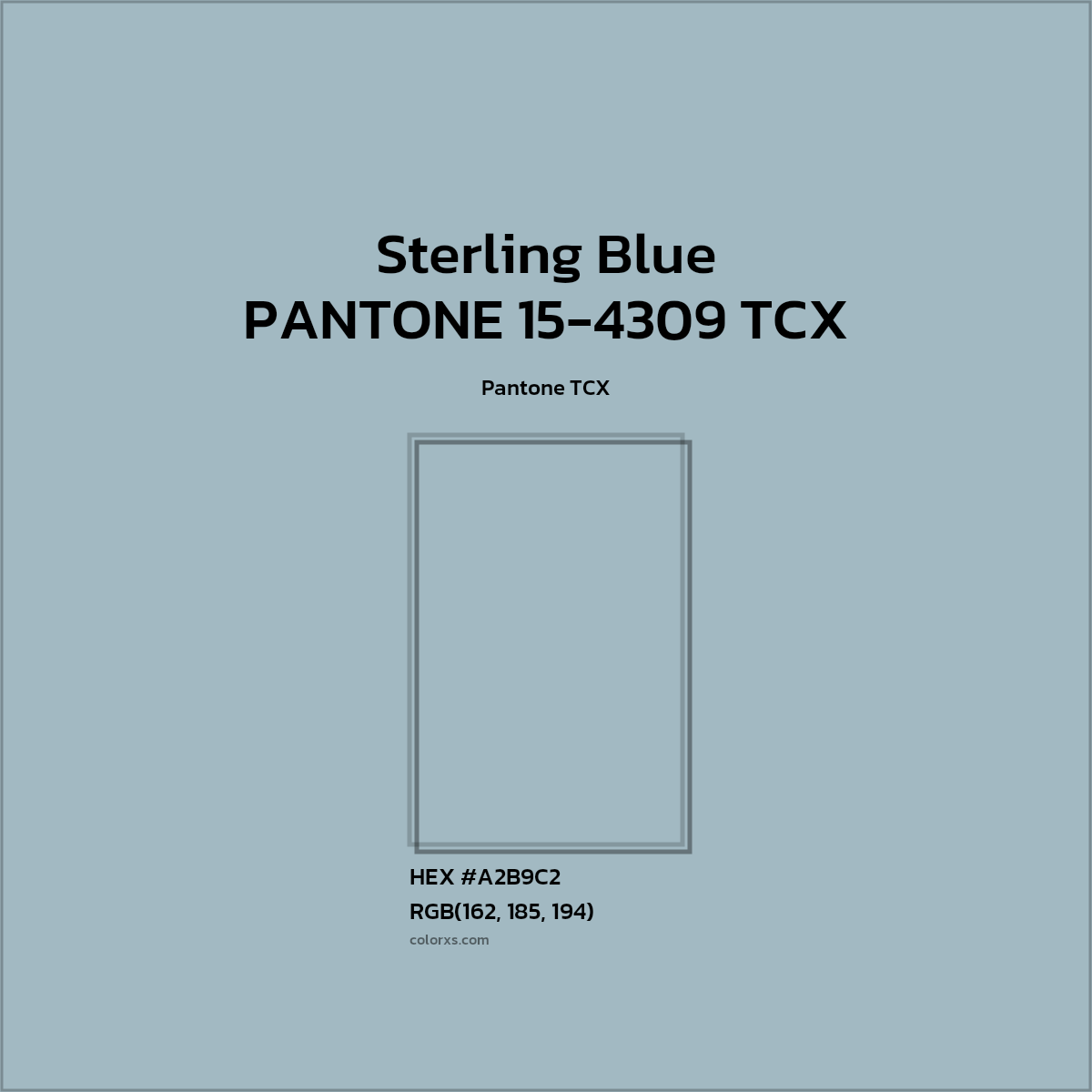 #A2B9C2 PANTONE 15-4309 TCX - Sterling Blue CMS Pantone TCX - Color codes and meaning | Matching colors and paints