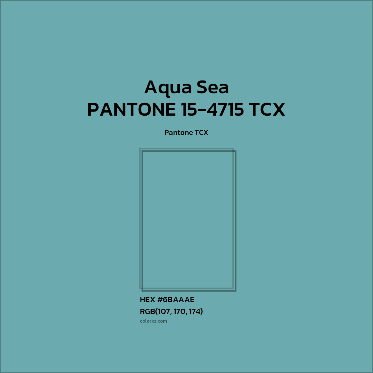 #6BAAAE PANTONE 15-4715 TCX - Aqua Sea CMS Pantone TCX - Color codes and meaning | Matching colors and paints