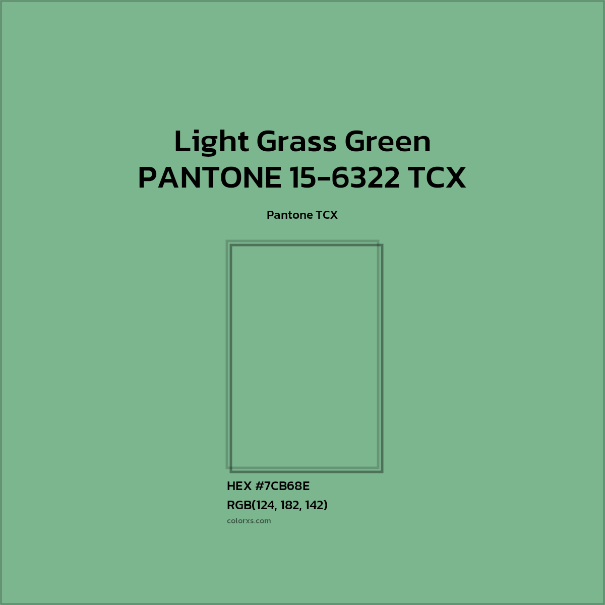 #7CB68E PANTONE 15-6322 TCX - Light Grass Green CMS Pantone TCX - Color codes and meaning | Matching colors and paints