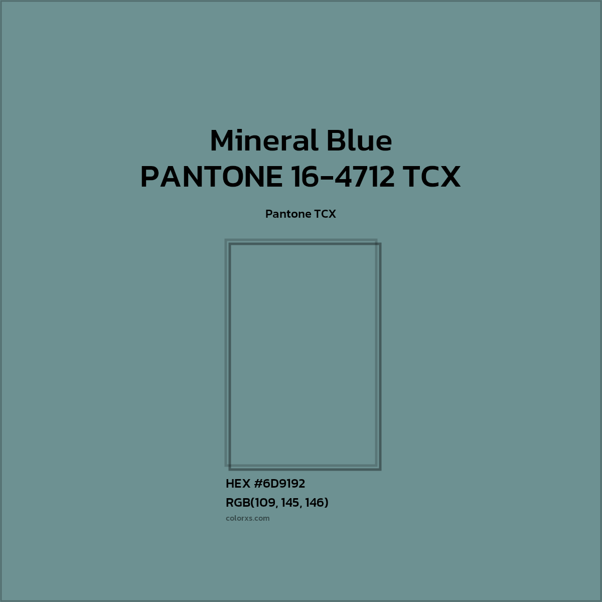 #6D9192 PANTONE 16-4712 TCX - Mineral Blue CMS Pantone TCX - Color codes and meaning | Matching colors and paints