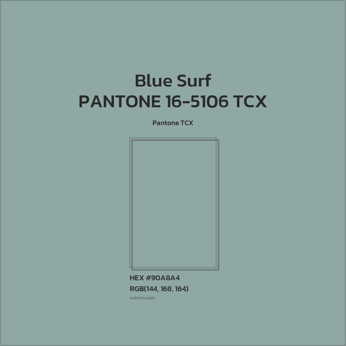 #90A8A4 PANTONE 16-5106 TCX - Blue Surf CMS Pantone TCX - Color codes and meaning | Matching colors and paints