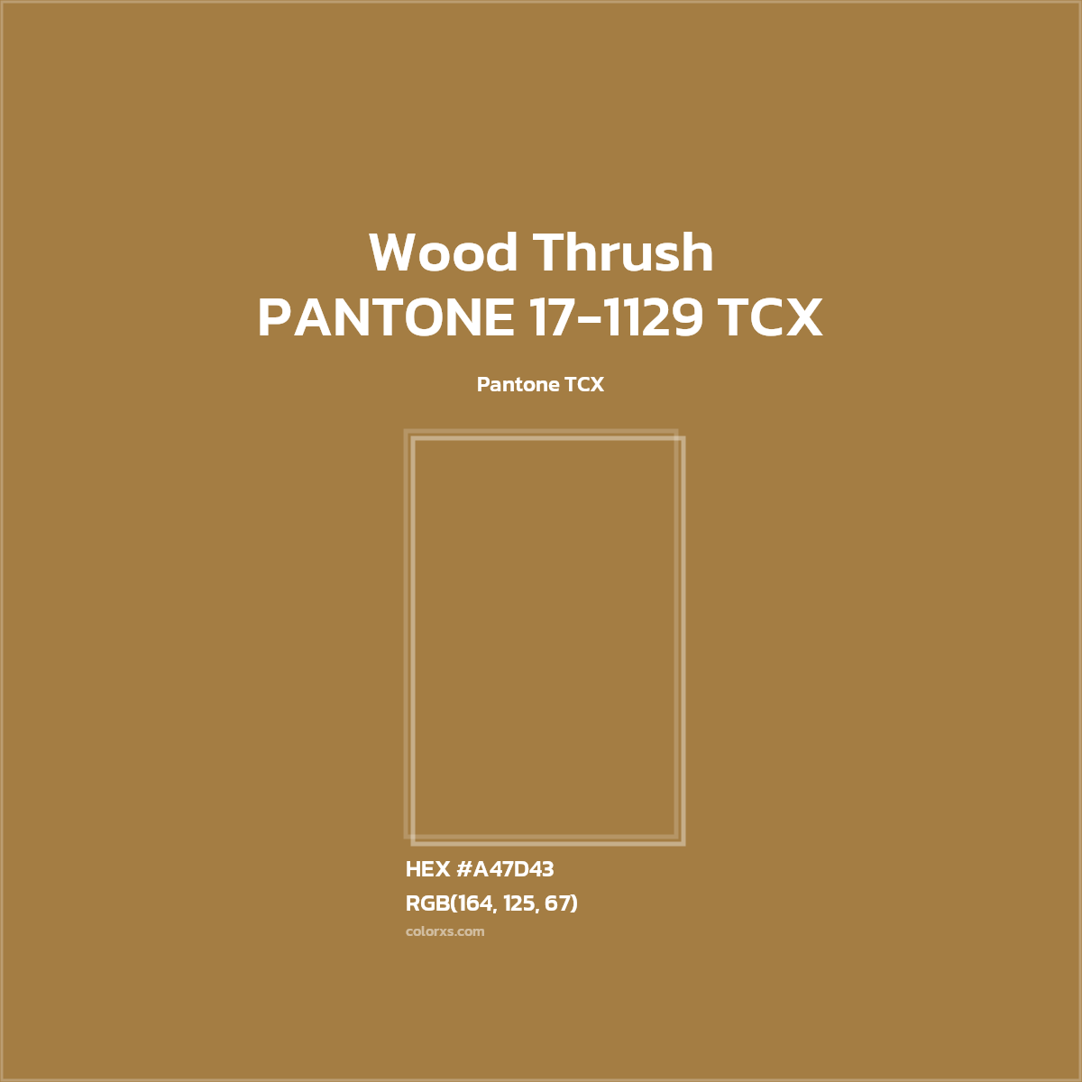 #A47D43 PANTONE 17-1129 TCX - Wood Thrush CMS Pantone TCX - Color codes and meaning | Matching colors and paints