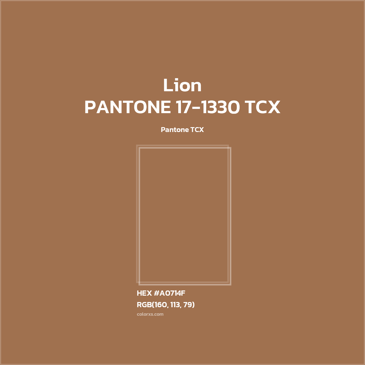 #A0714F PANTONE 17-1330 TCX - Lion CMS Pantone TCX - Color codes and meaning | Matching colors and paints