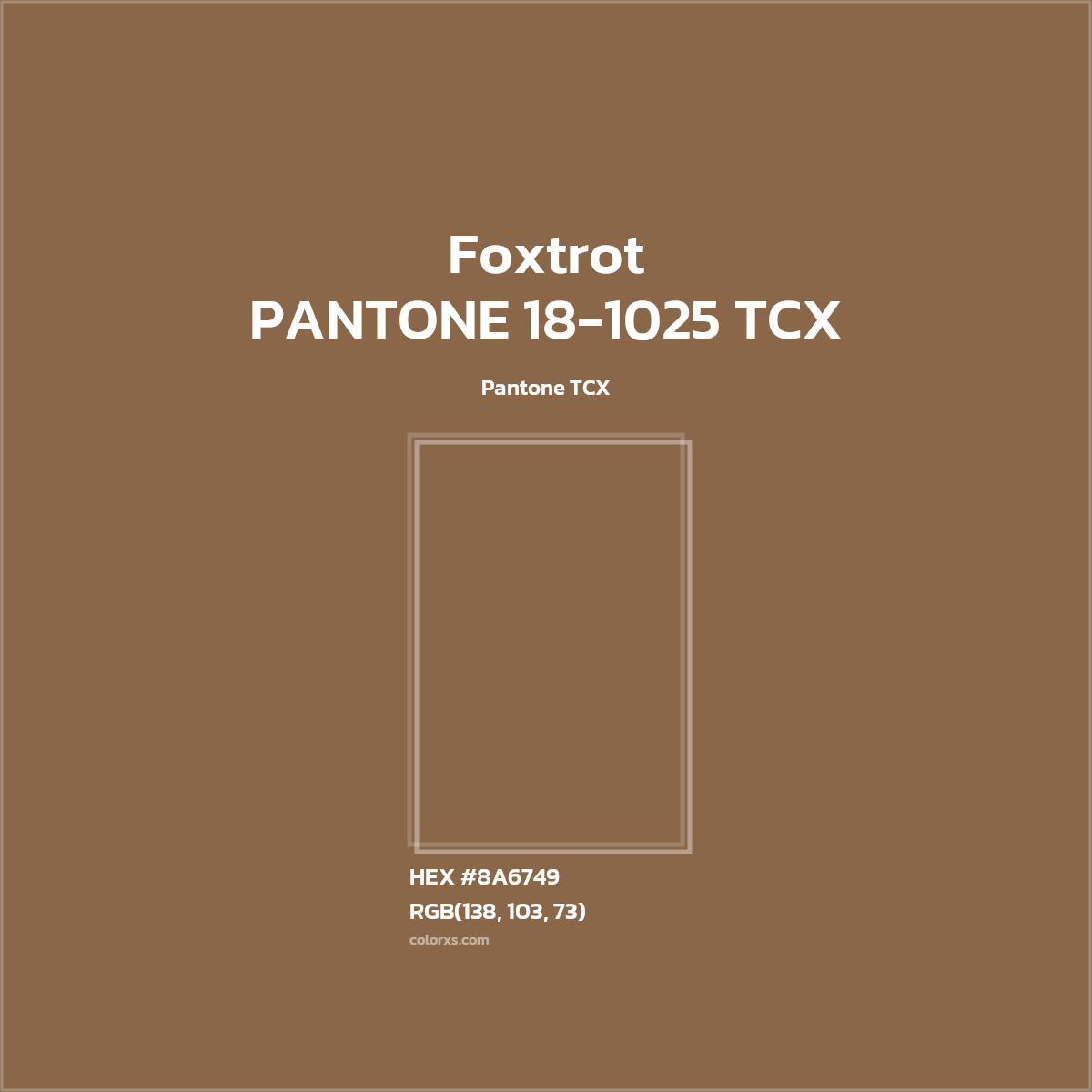 #8A6749 PANTONE 18-1025 TCX - Foxtrot CMS Pantone TCX - Color codes and meaning | Matching colors and paints