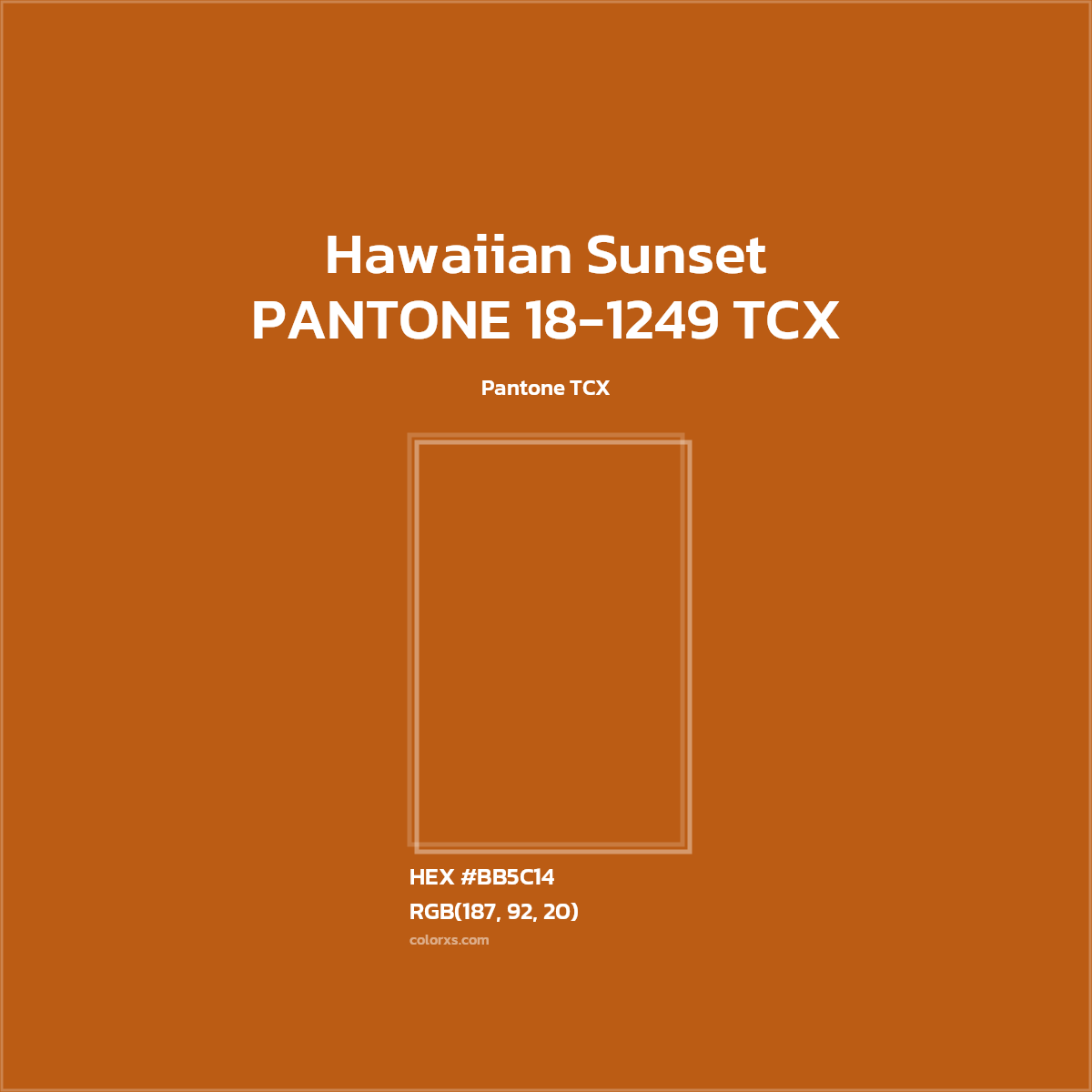 #BB5C14 PANTONE 18-1249 TCX - Hawaiian Sunset CMS Pantone TCX - Color codes and meaning | Matching colors and paints