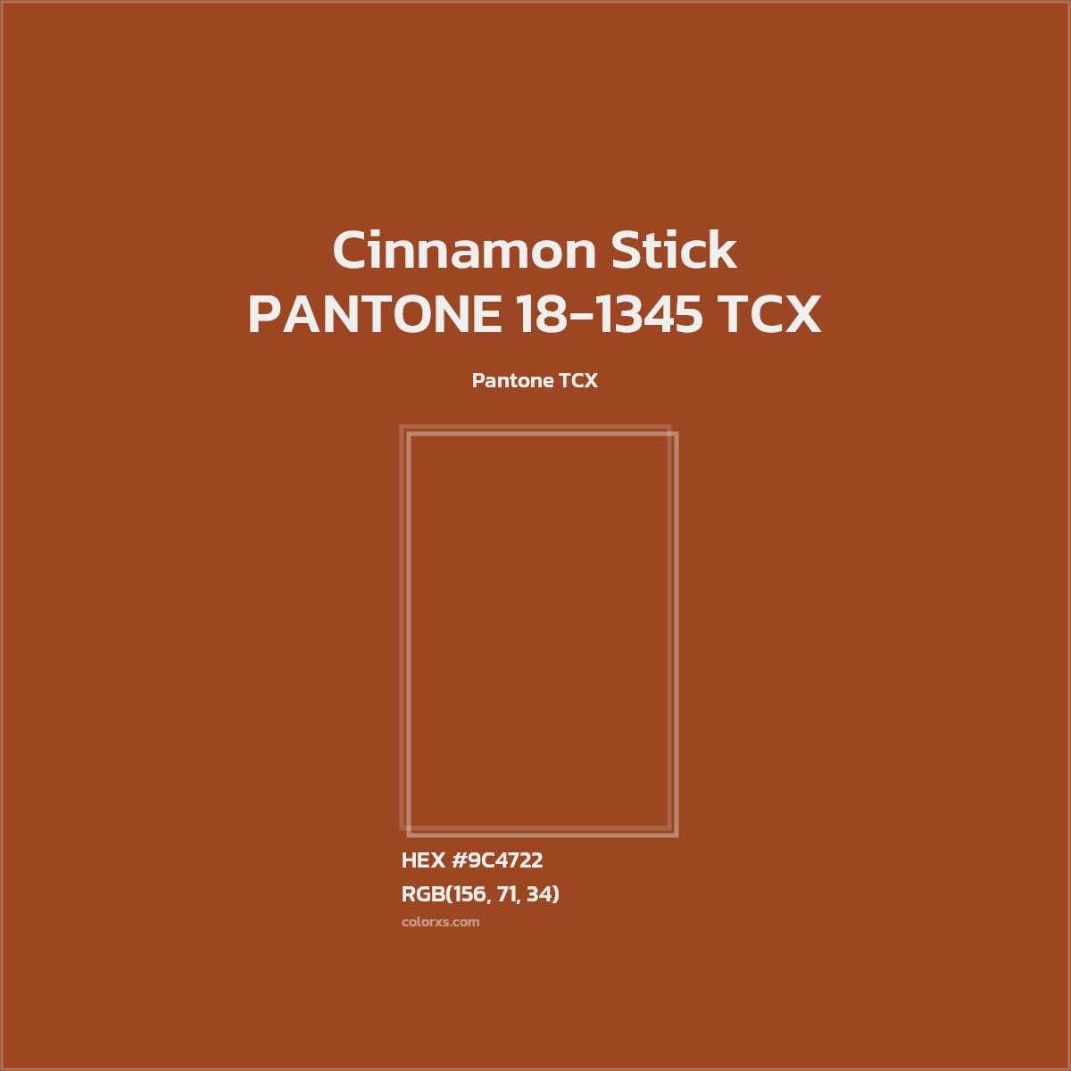 #9C4722 PANTONE 18-1345 TCX - Cinnamon Stick CMS Pantone TCX - Color codes and meaning | Matching colors and paints