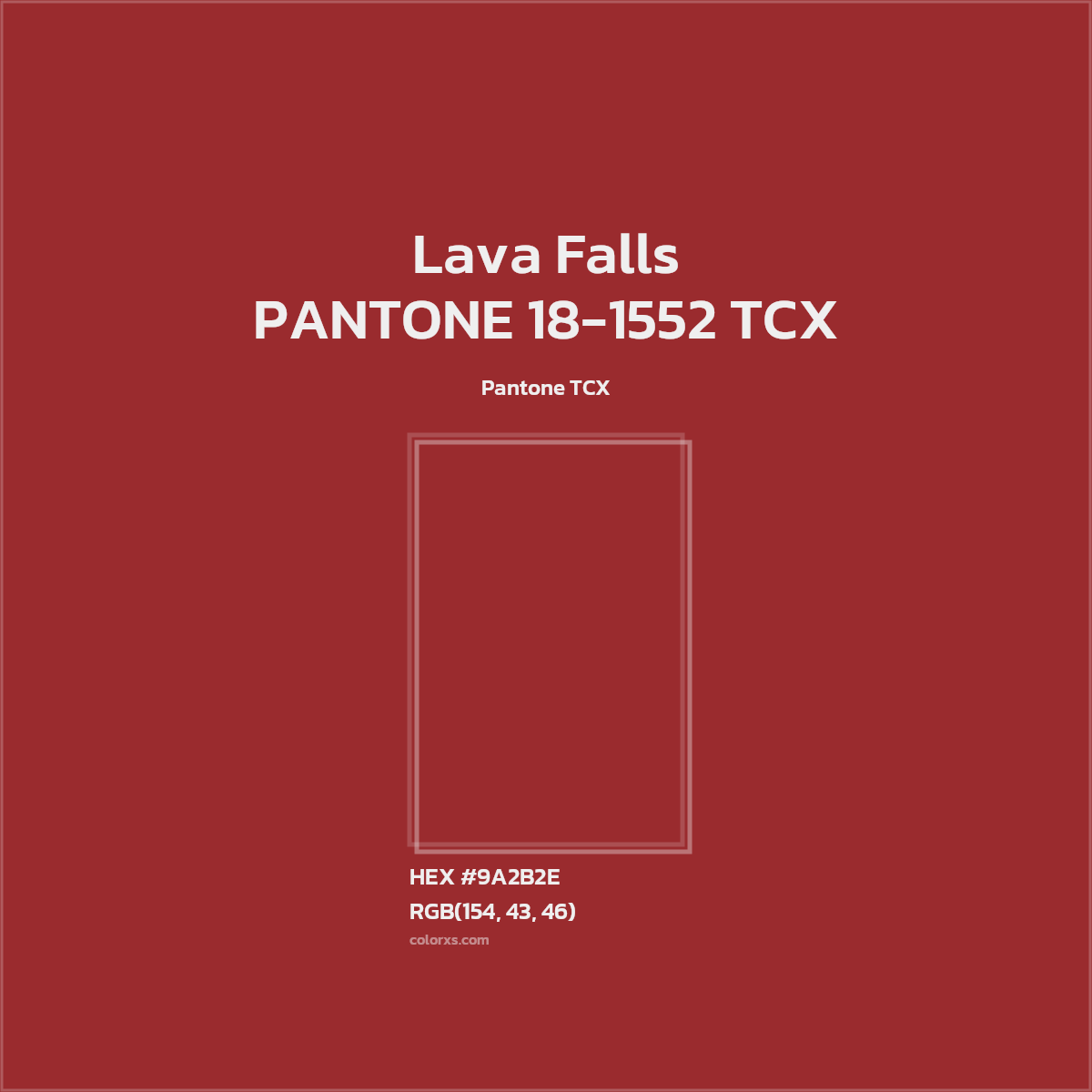 #9A2B2E PANTONE 18-1552 TCX - Lava Falls CMS Pantone TCX - Color codes and meaning | Matching colors and paints