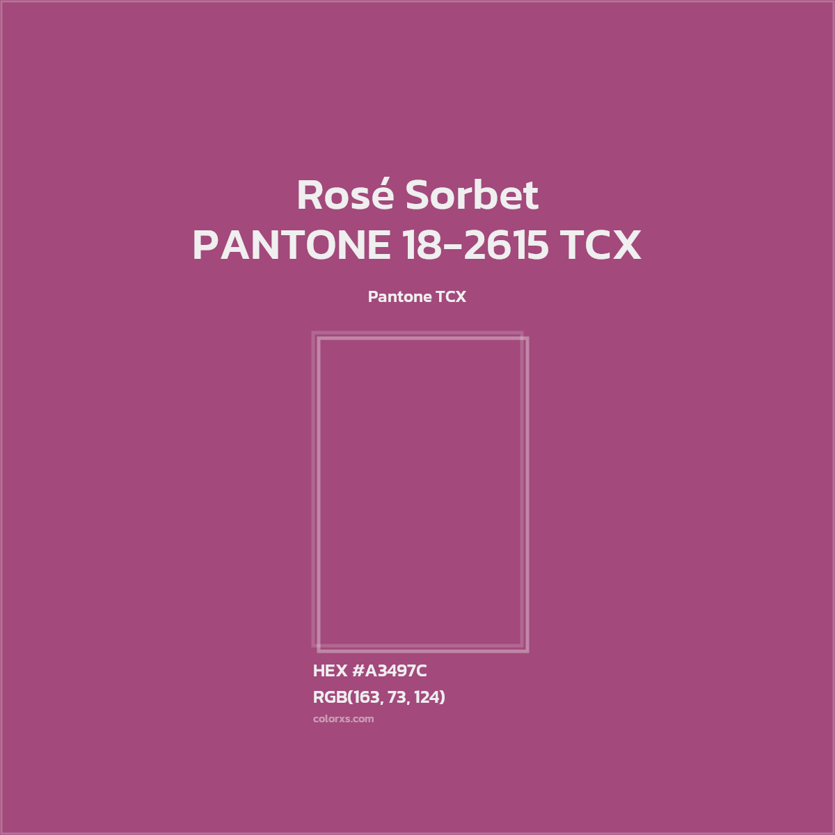 #A3497C PANTONE 18-2615 TCX - Rosé Sorbet CMS Pantone TCX - Color codes and meaning | Matching colors and paints