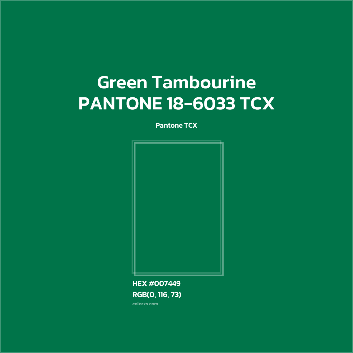 #007449 PANTONE 18-6033 TCX - Green Tambourine CMS Pantone TCX - Color codes and meaning | Matching colors and paints