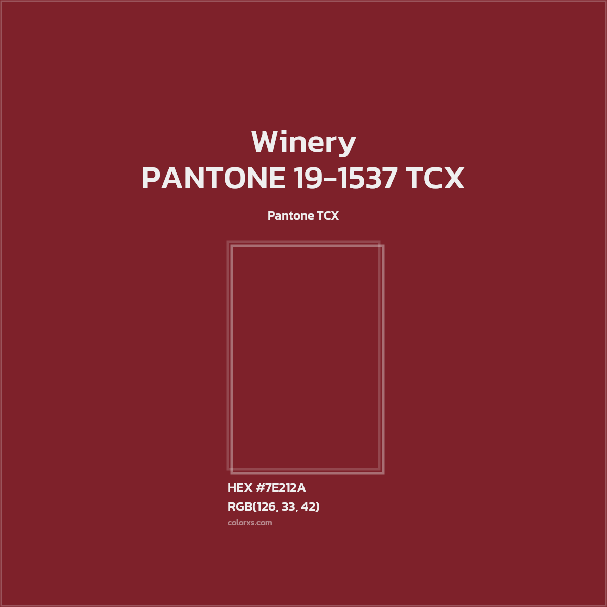 #7E212A PANTONE 19-1537 TCX - Winery CMS Pantone TCX - Color codes and meaning | Matching colors and paints