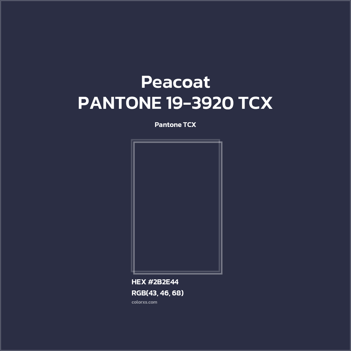 #2B2E43 PANTONE 19-3920 TCX - Peacoat CMS Pantone TCX - Color codes and meaning | Matching colors and paints