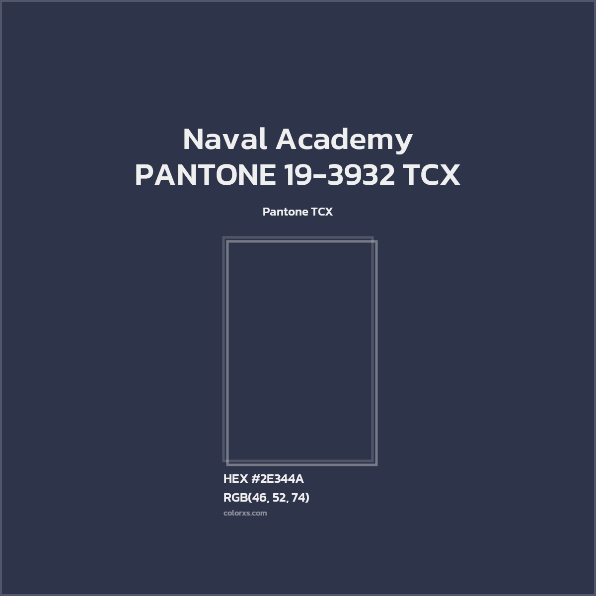 #2E344A PANTONE 19-3932 TCX - Naval Academy CMS Pantone TCX - Color codes and meaning | Matching colors and paints