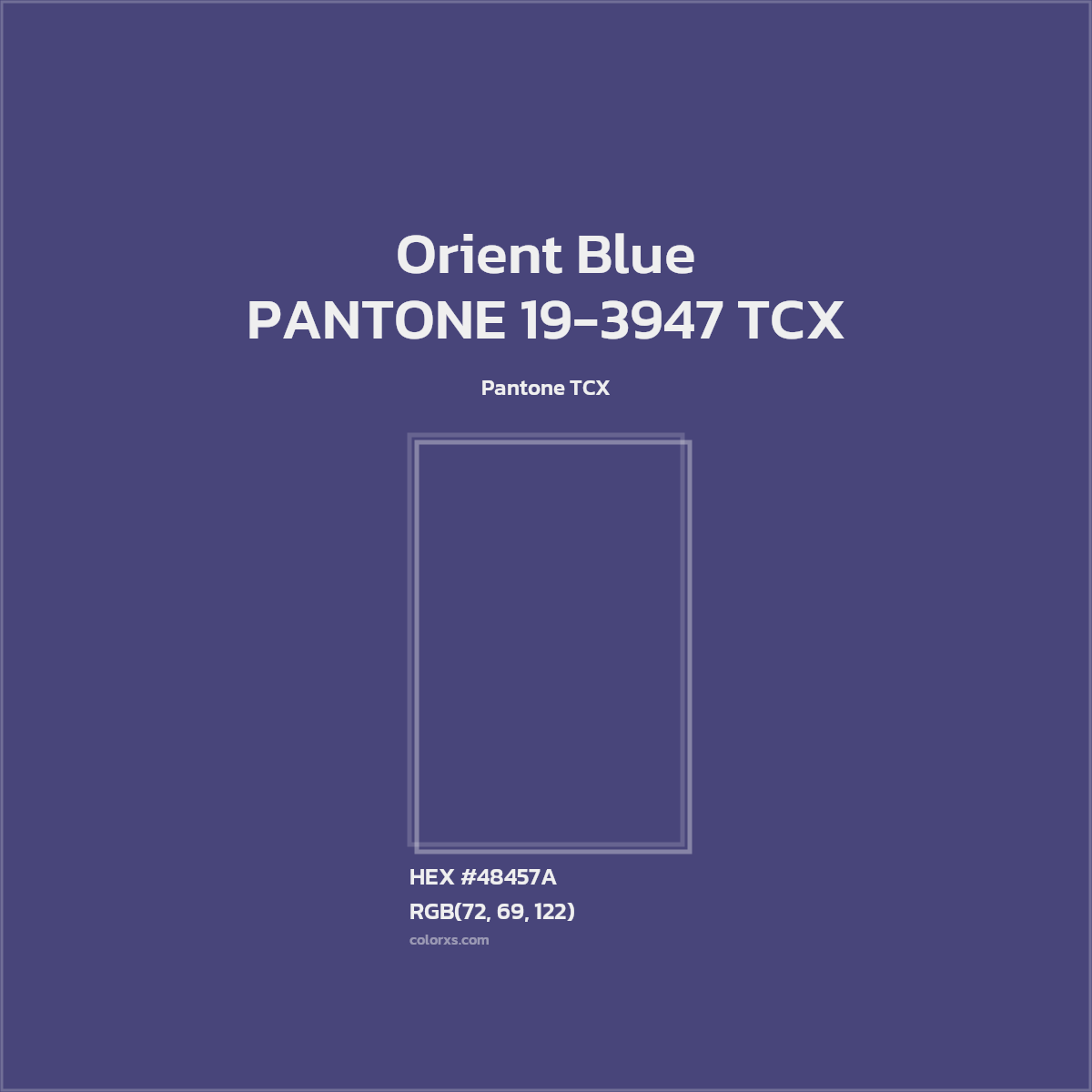 #48457A PANTONE 19-3947 TCX - Orient Blue CMS Pantone TCX - Color codes and meaning | Matching colors and paints