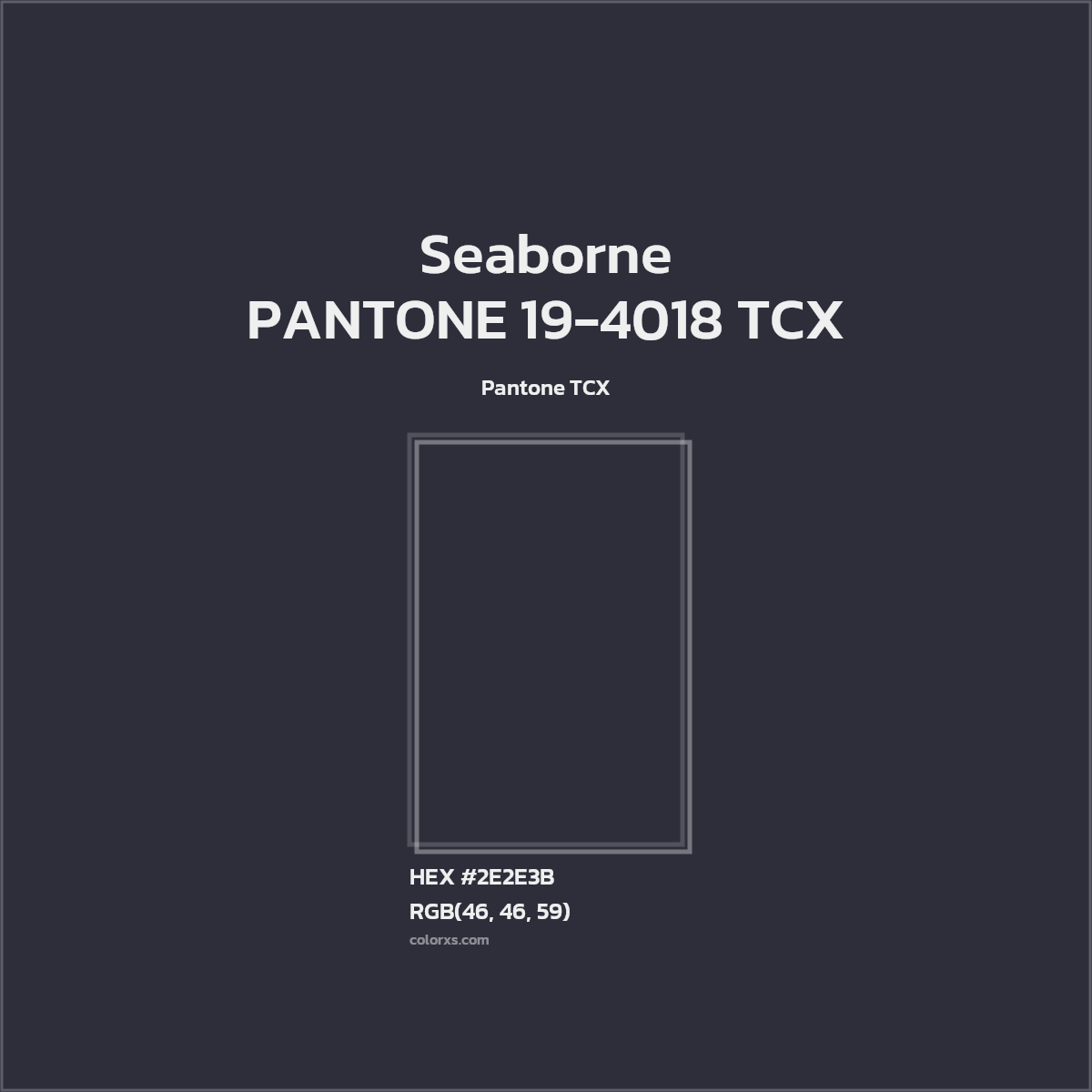 #2E2E3B PANTONE 19-4018 TCX - Seaborne CMS Pantone TCX - Color codes and meaning | Matching colors and paints