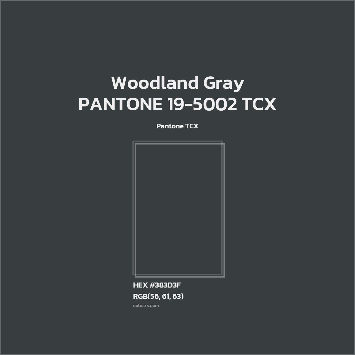 #383D3F PANTONE 19-5002 TCX - Woodland Gray CMS Pantone TCX - Color codes and meaning | Matching colors and paints