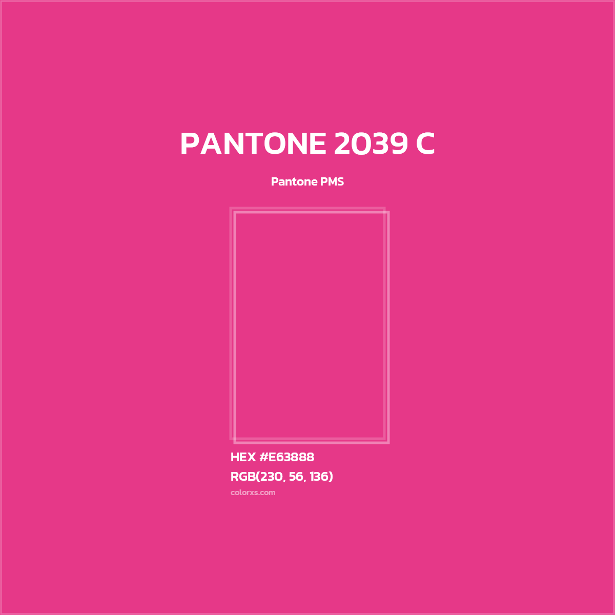 #E63888 PANTONE 2039 C CMS Pantone PMS - Color codes and meaning | Matching colors and paints