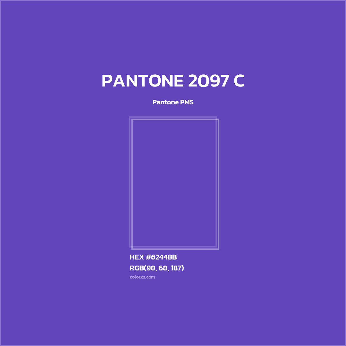 #6244BB PANTONE 2097 C CMS Pantone PMS - Color codes and meaning | Matching colors and paints