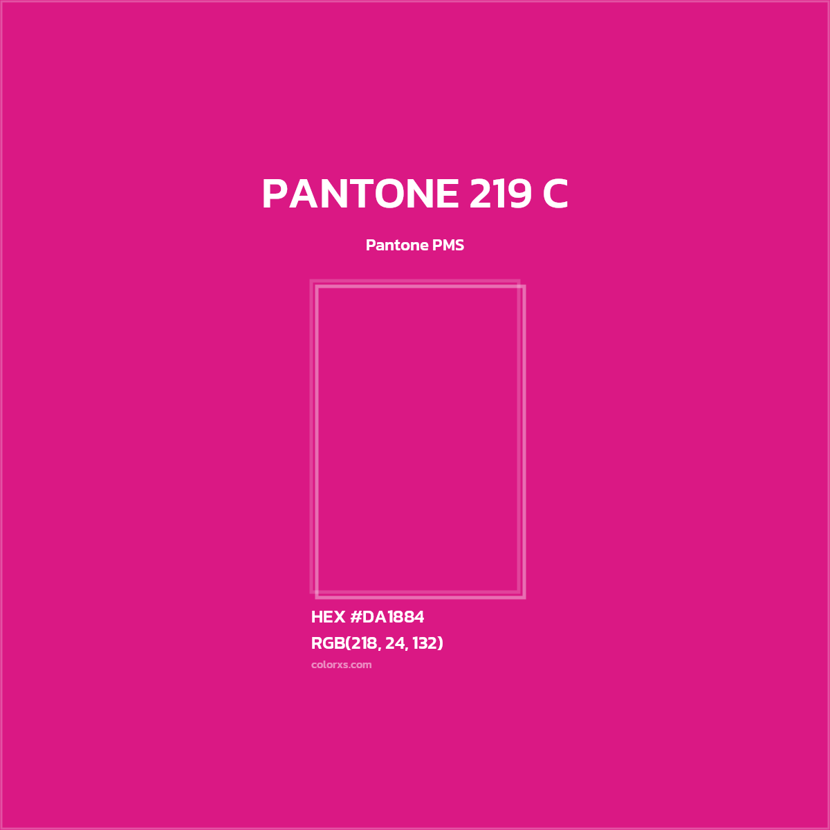 #DA1884 PANTONE 219 C CMS Pantone PMS - Color codes and meaning | Matching colors and paints