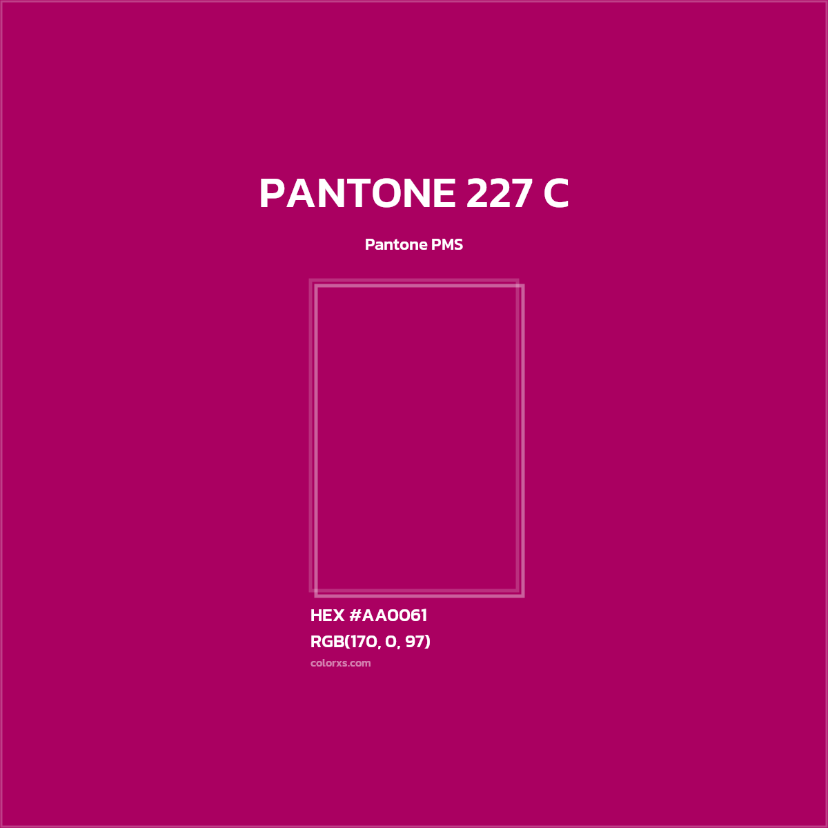 #AA0061 PANTONE 227 C CMS Pantone PMS - Color codes and meaning | Matching colors and paints