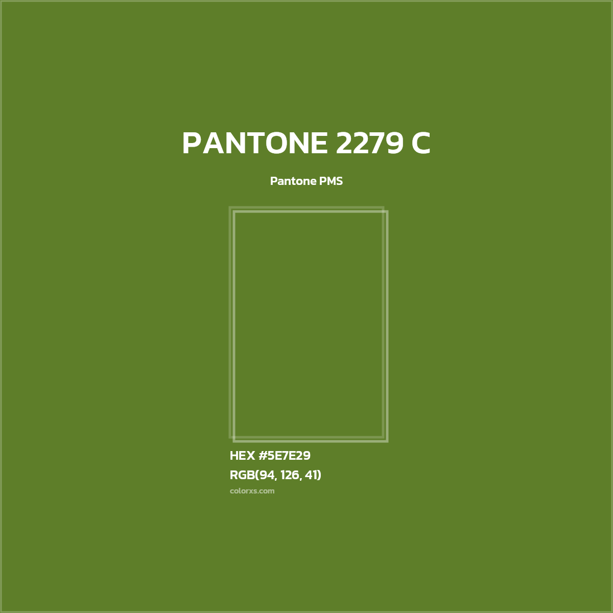 #5E7E29 PANTONE 2279 C CMS Pantone PMS - Color codes and meaning | Matching colors and paints