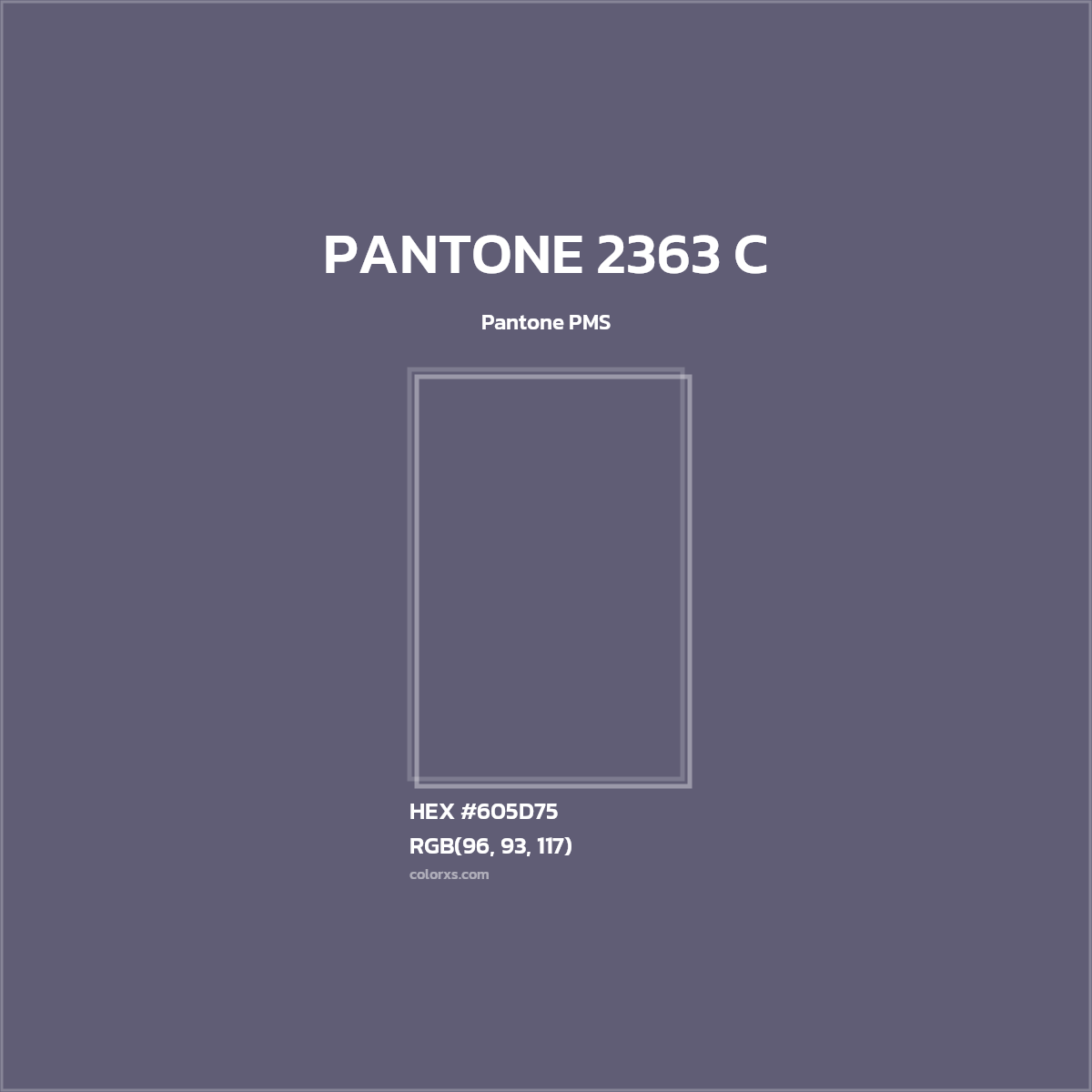 #605D75 PANTONE 2363 C CMS Pantone PMS - Color codes and meaning | Matching colors and paints