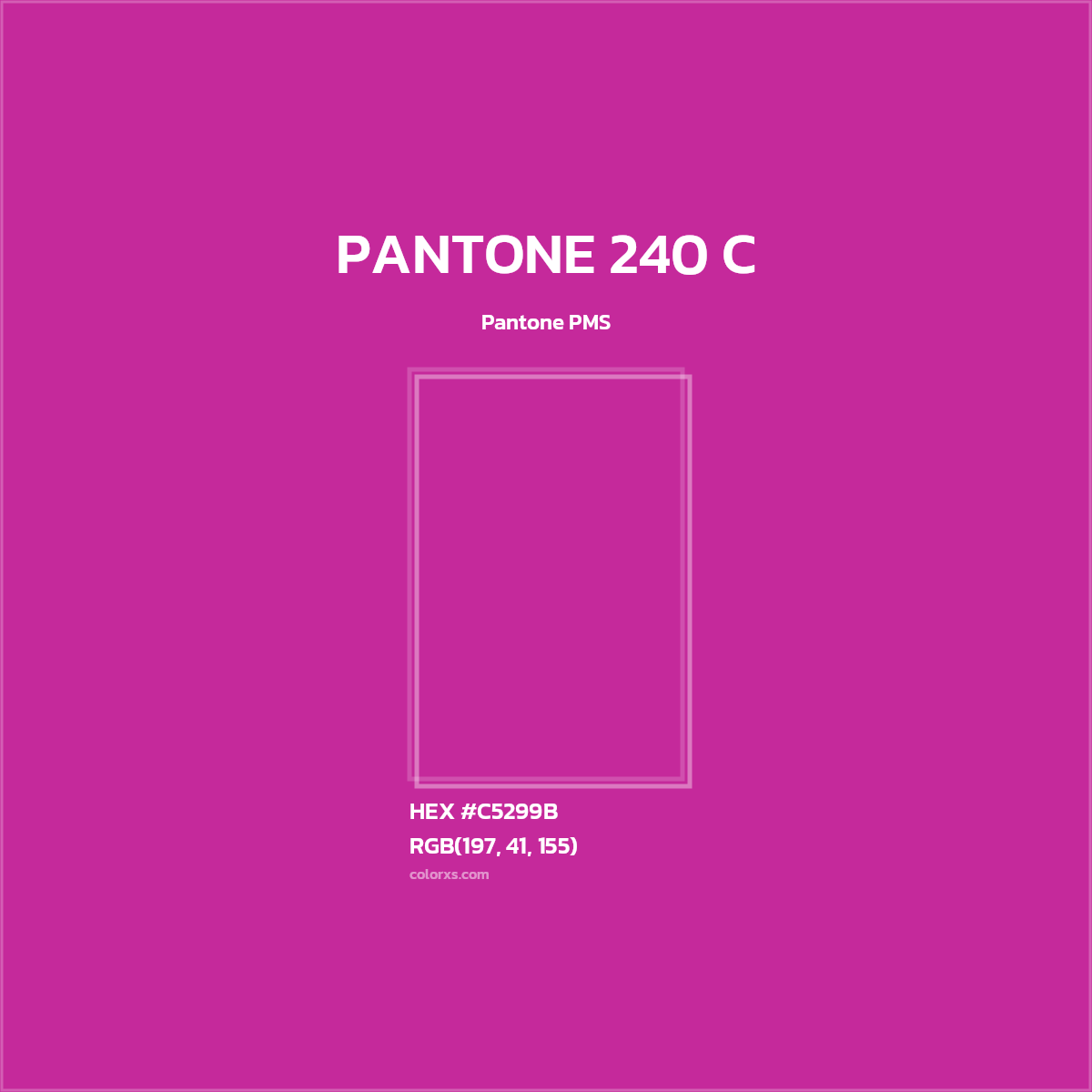 #C5299B PANTONE 240 C CMS Pantone PMS - Color codes and meaning | Matching colors and paints