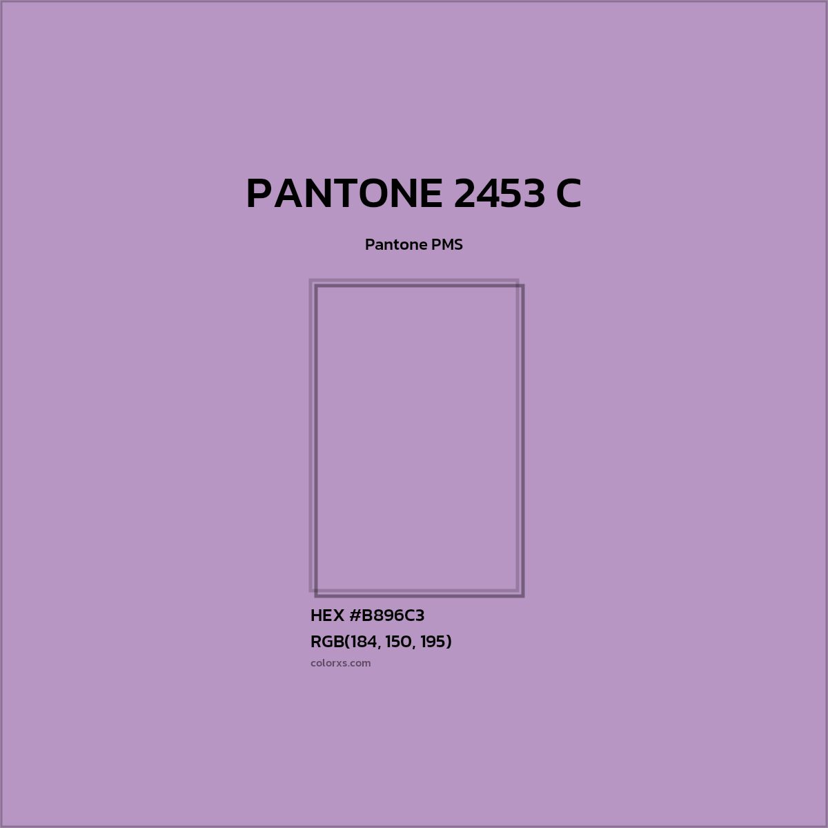 #B896C3 PANTONE 2453 C CMS Pantone PMS - Color codes and meaning | Matching colors and paints
