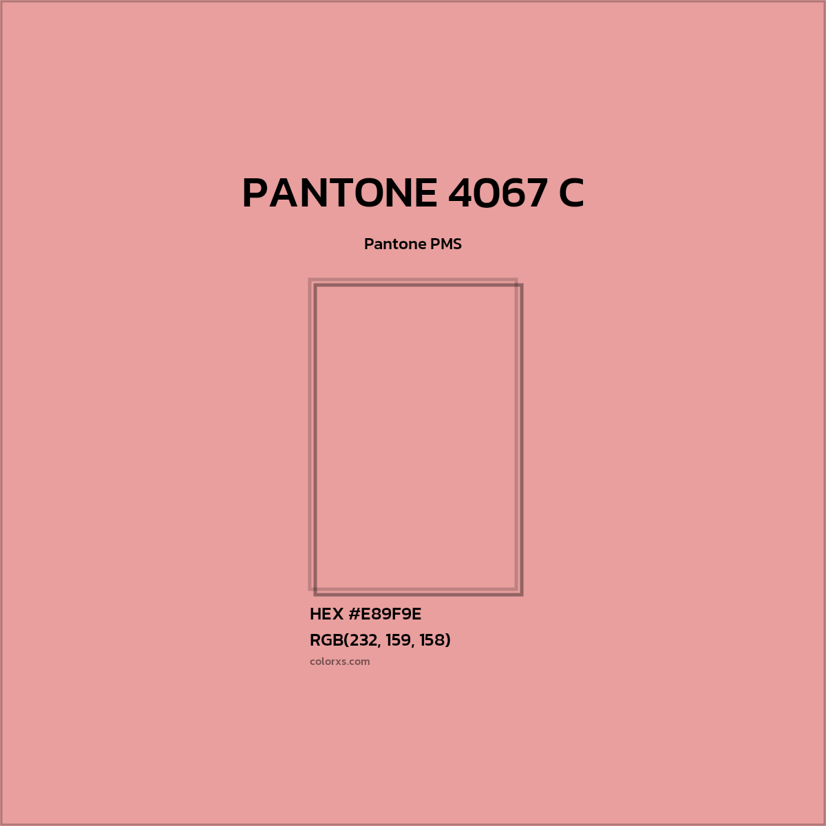 #E89F9E PANTONE 4067 C CMS Pantone PMS - Color codes and meaning | Matching colors and paints