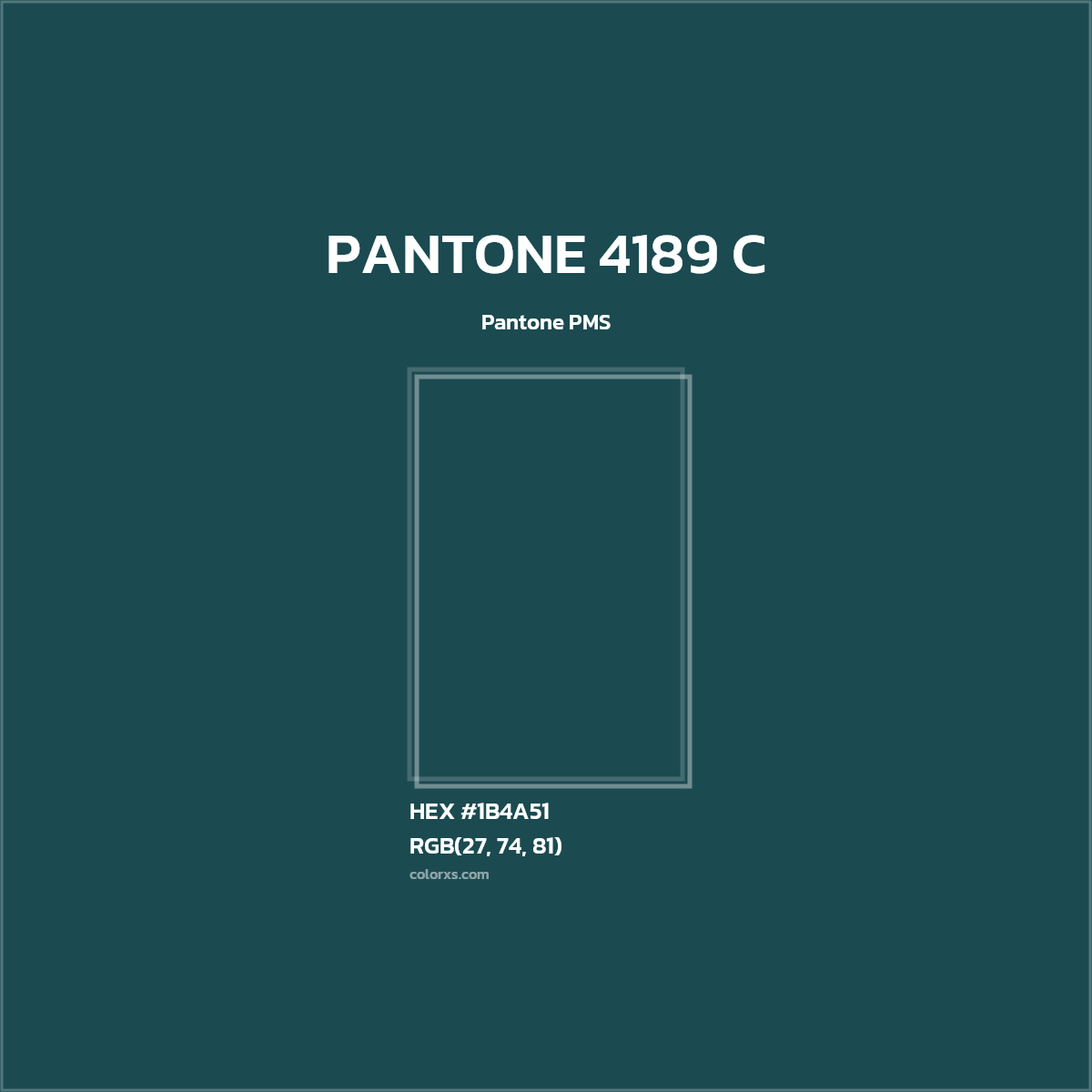 #1B4A51 PANTONE 4189 C CMS Pantone PMS - Color codes and meaning | Matching colors and paints