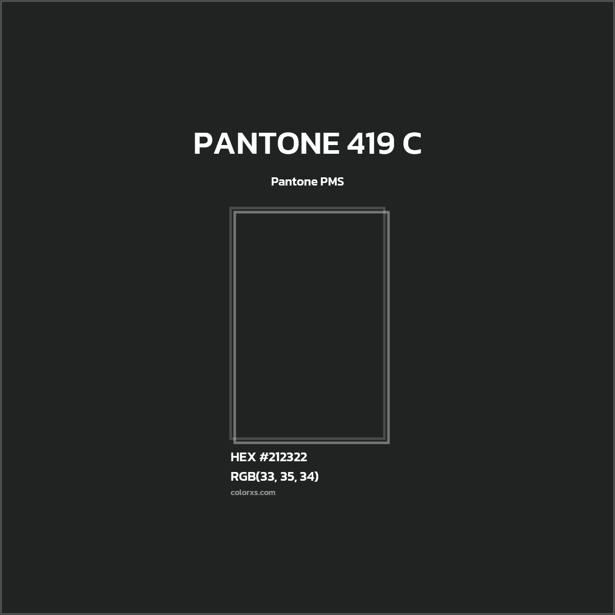 #212322 PANTONE 419 C CMS Pantone PMS - Color codes and meaning | Matching colors and paints