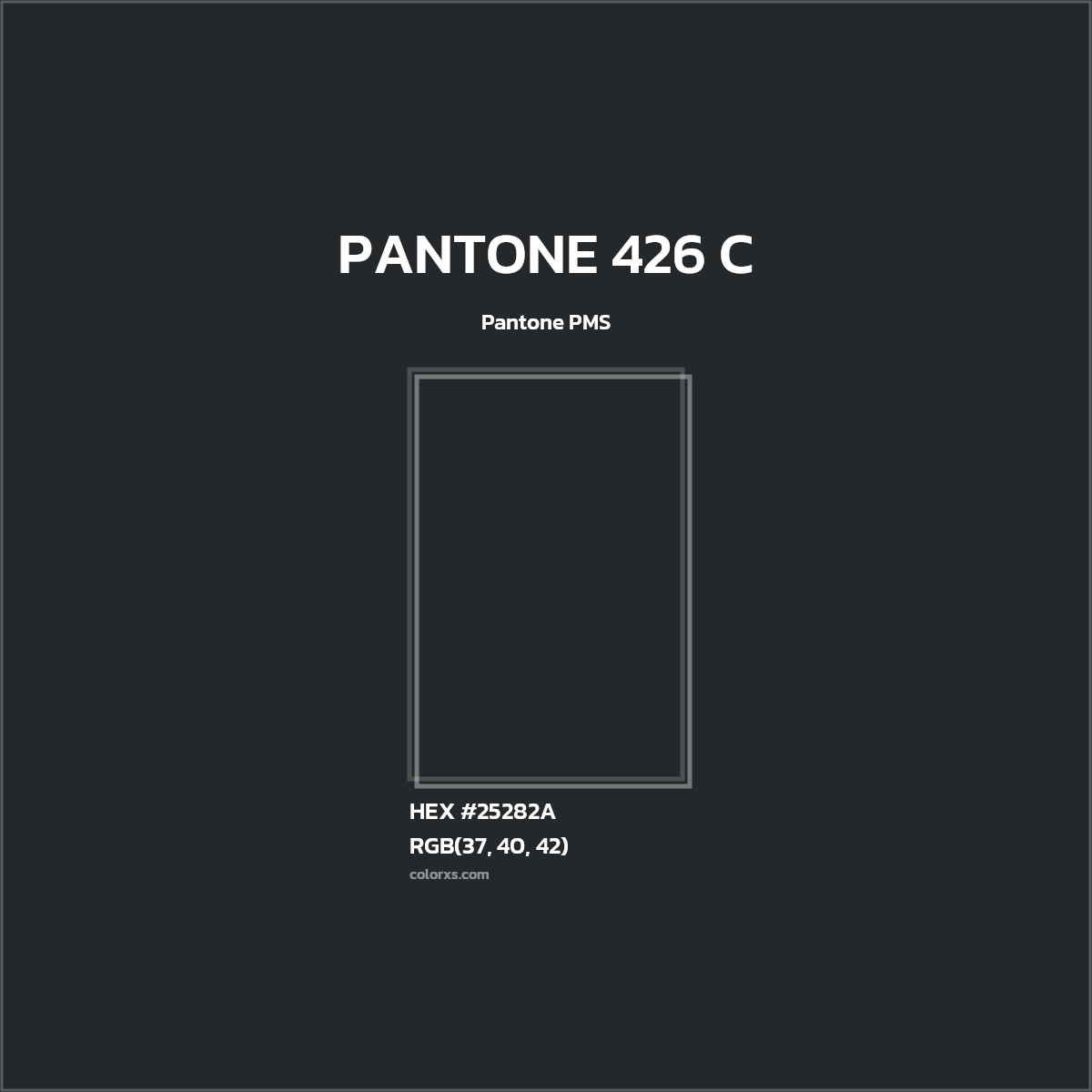 #25282A PANTONE 426 C CMS Pantone PMS - Color codes and meaning | Matching colors and paints