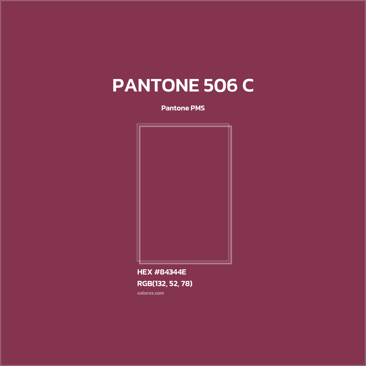 #84344E PANTONE 506 C CMS Pantone PMS - Color codes and meaning | Matching colors and paints