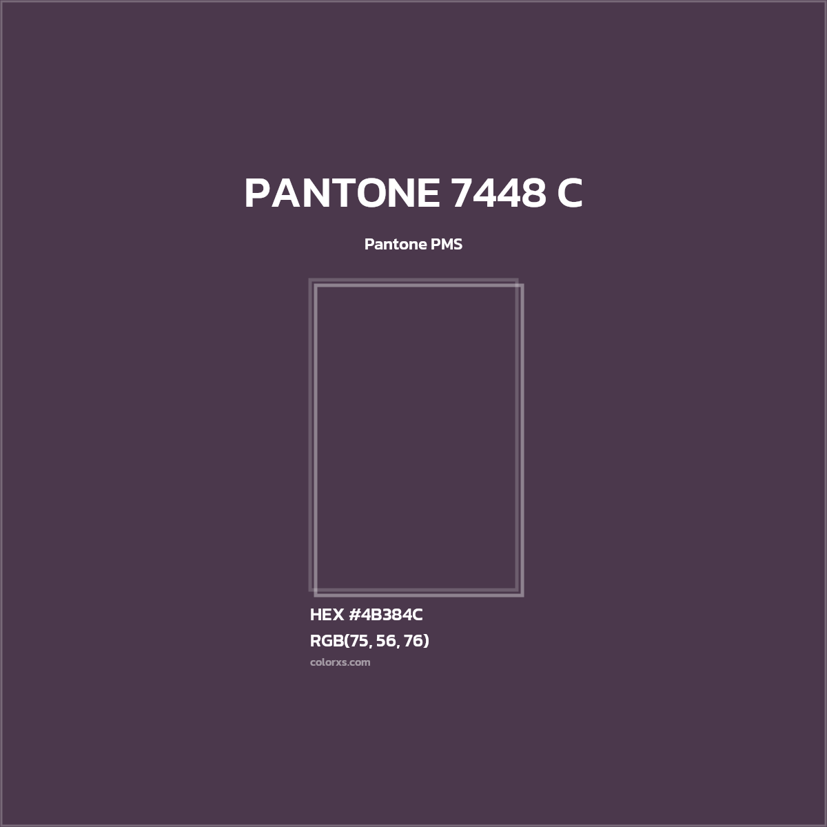 #4B384C PANTONE 7448 C CMS Pantone PMS - Color codes and meaning | Matching colors and paints