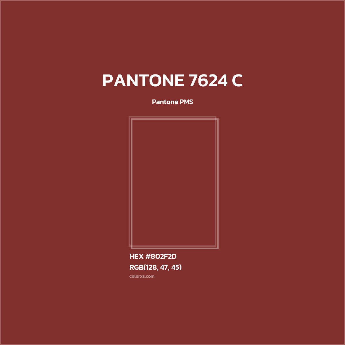 #802F2D PANTONE 7624 C CMS Pantone PMS - Color codes and meaning | Matching colors and paints